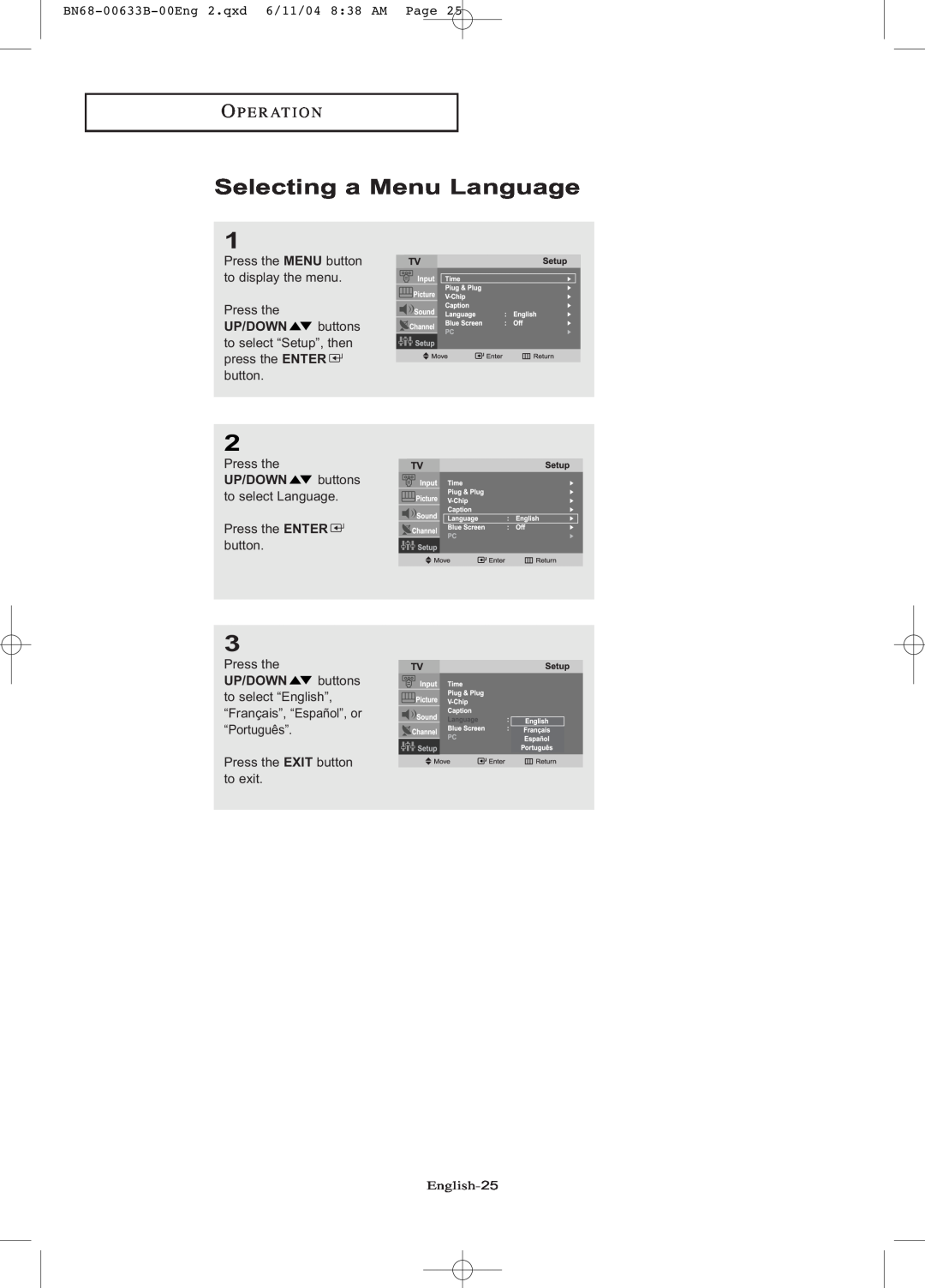 Samsung LT-P1545 manual Selecting a Menu Language, Op E R At I O N, BN68-00633B-00Eng 2.qxd 6/11/04 838 AM Page, English-25 