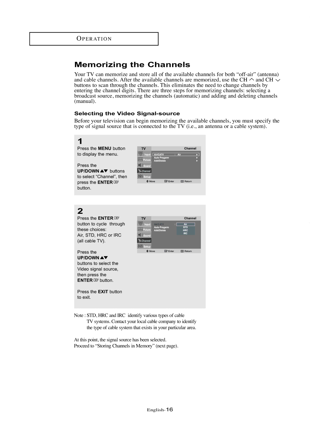 Samsung LT-P1745U manual Memorizing the Channels, Selecting the Video Signal-source 