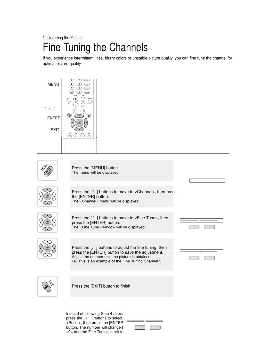 Samsung LT-P468W manual Fine Tuning the Channels, Press the …/† buttons to move to Channel, then press 