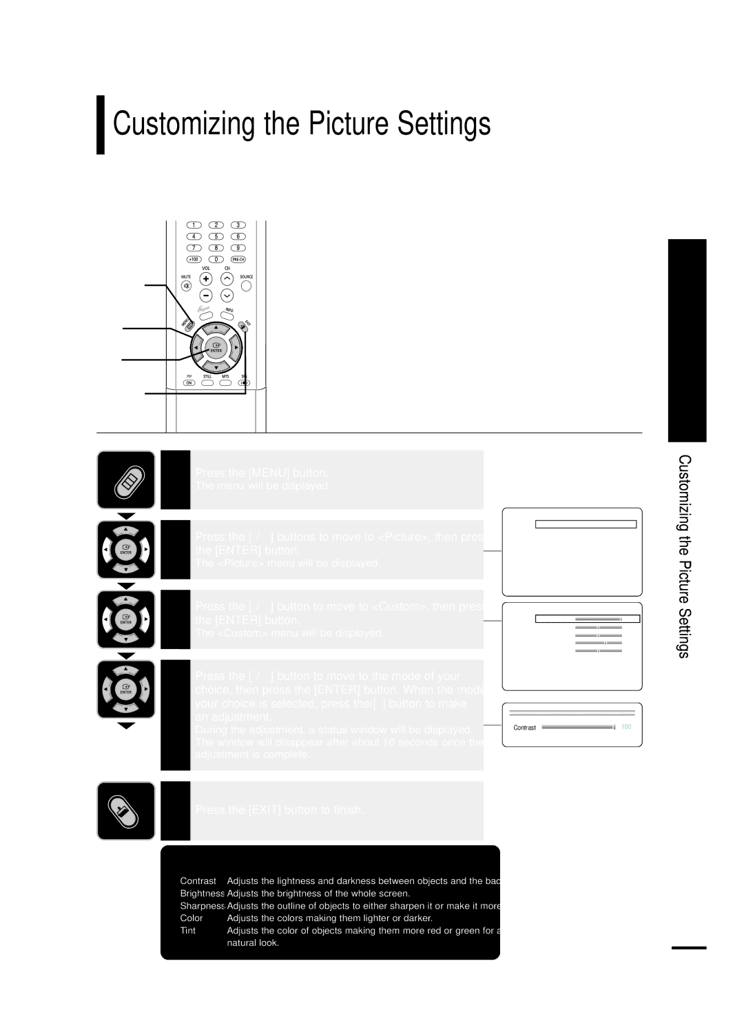 Samsung LT-P468W Customizing the Picture Settings, Picture Adjustment, Press the …/† button to move to Custom, then press 