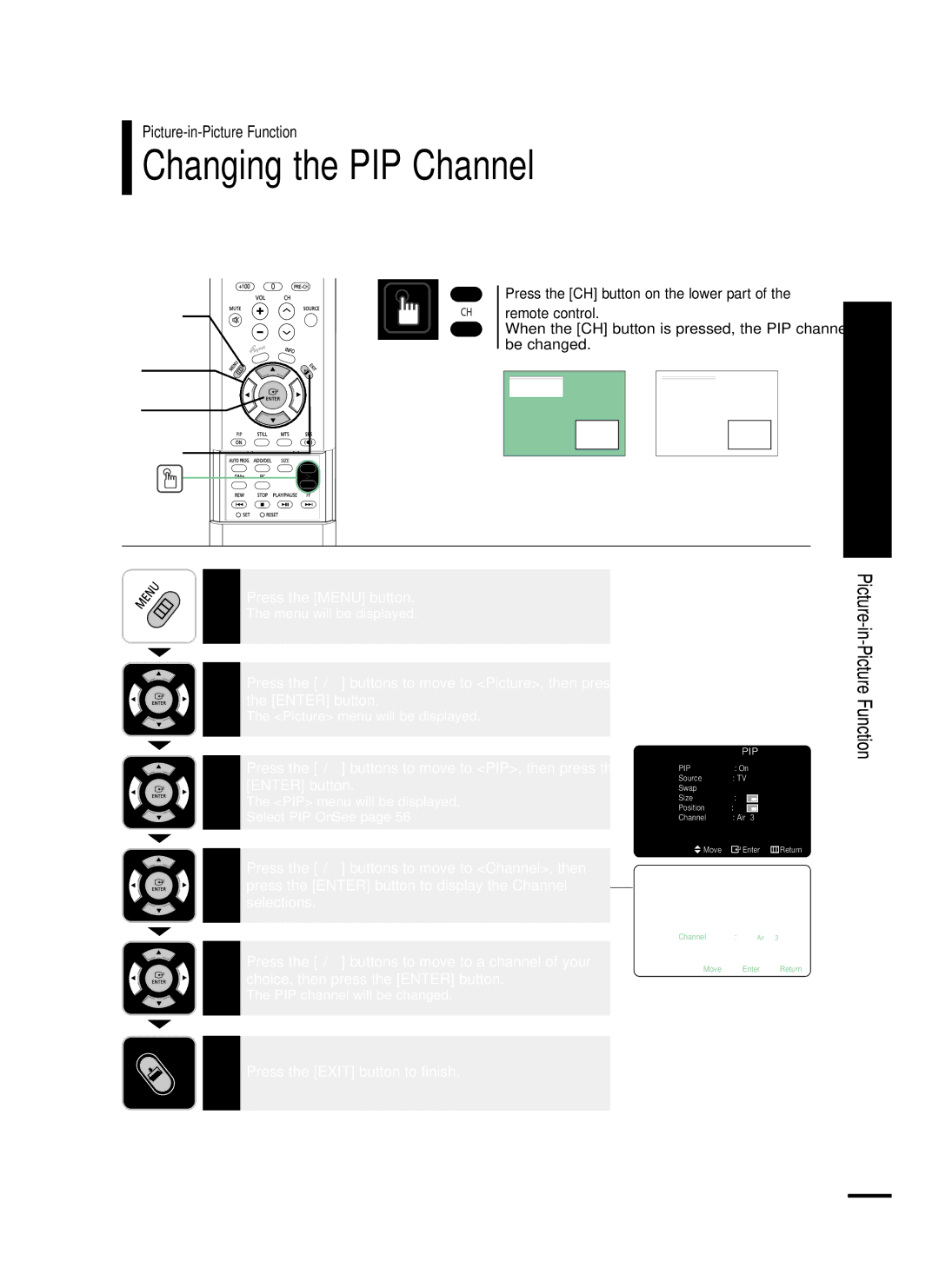 Samsung LT-P468W manual Changing the PIP Channel, 4,5, Press the CH button on the lower part, Remote control, Be changed 