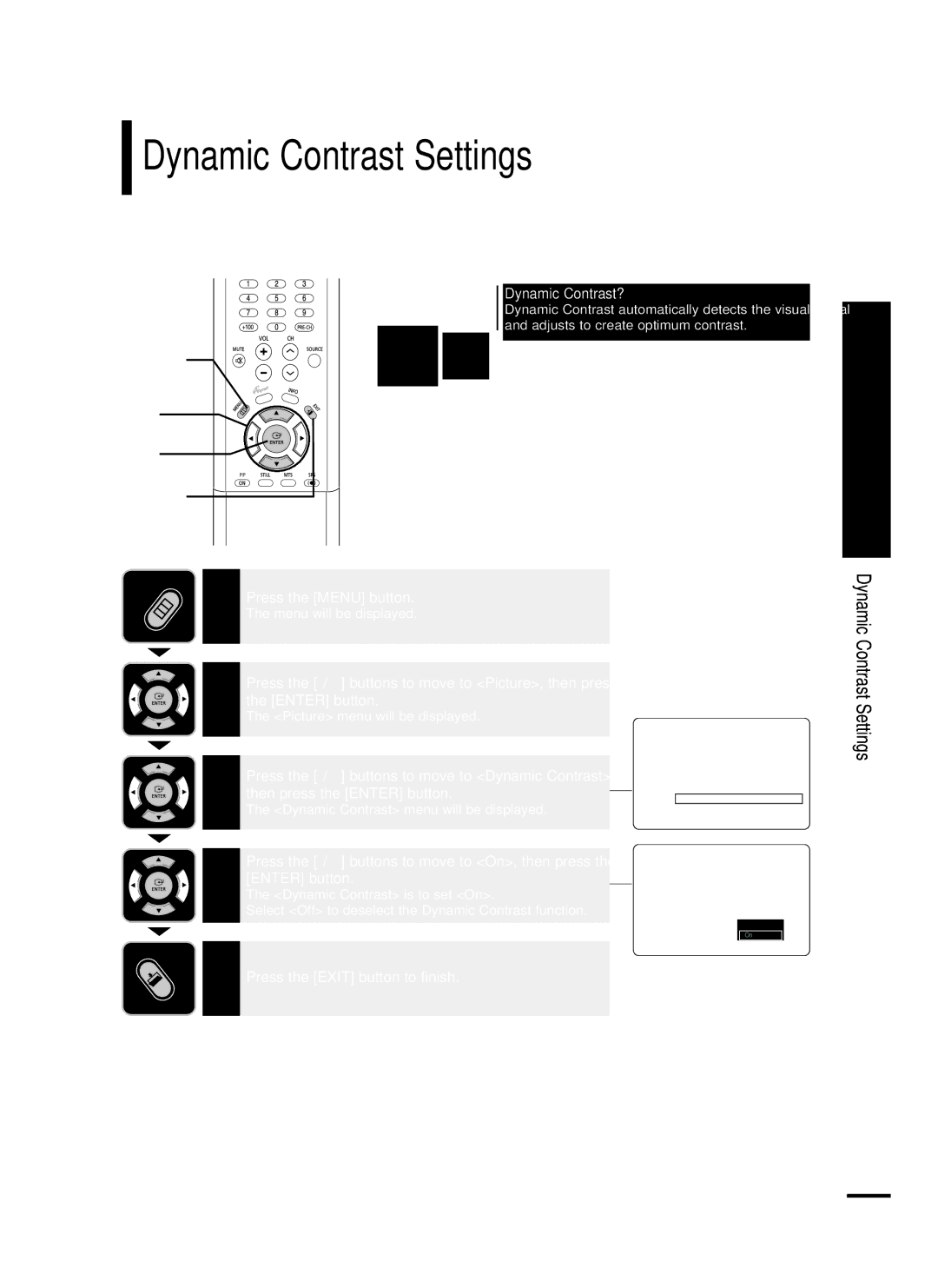 Samsung LT-P468W manual Dynamic Contrast Settings, Dynamic Contrast?, Dynamic Contrast menu will be displayed 