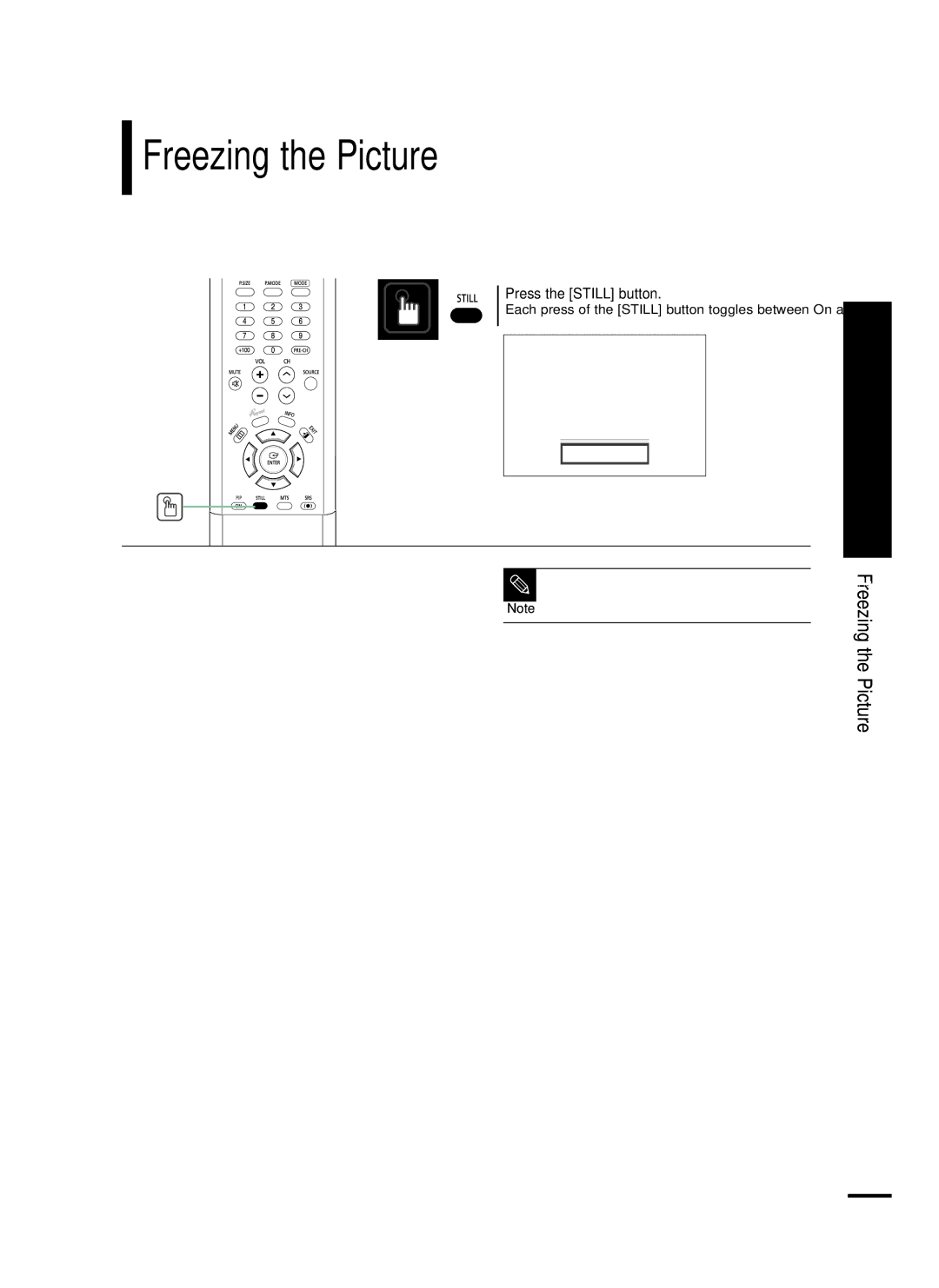 Samsung LT-P468W Freezing the Picture, Press the Still button, Each press of the Still button toggles between On and Off 