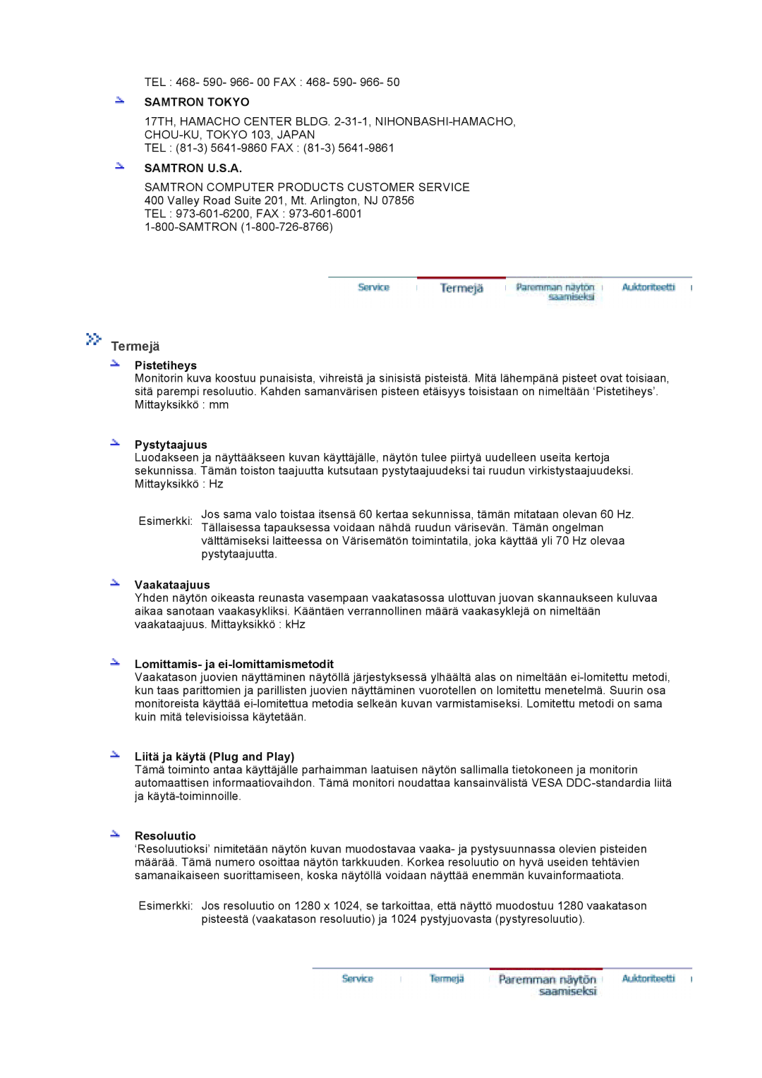 Samsung LT17GSESSZ/EDC manual Pistetiheys, Pystytaajuus, Vaakataajuus, Lomittamis- ja ei-lomittamismetodit, Resoluutio 