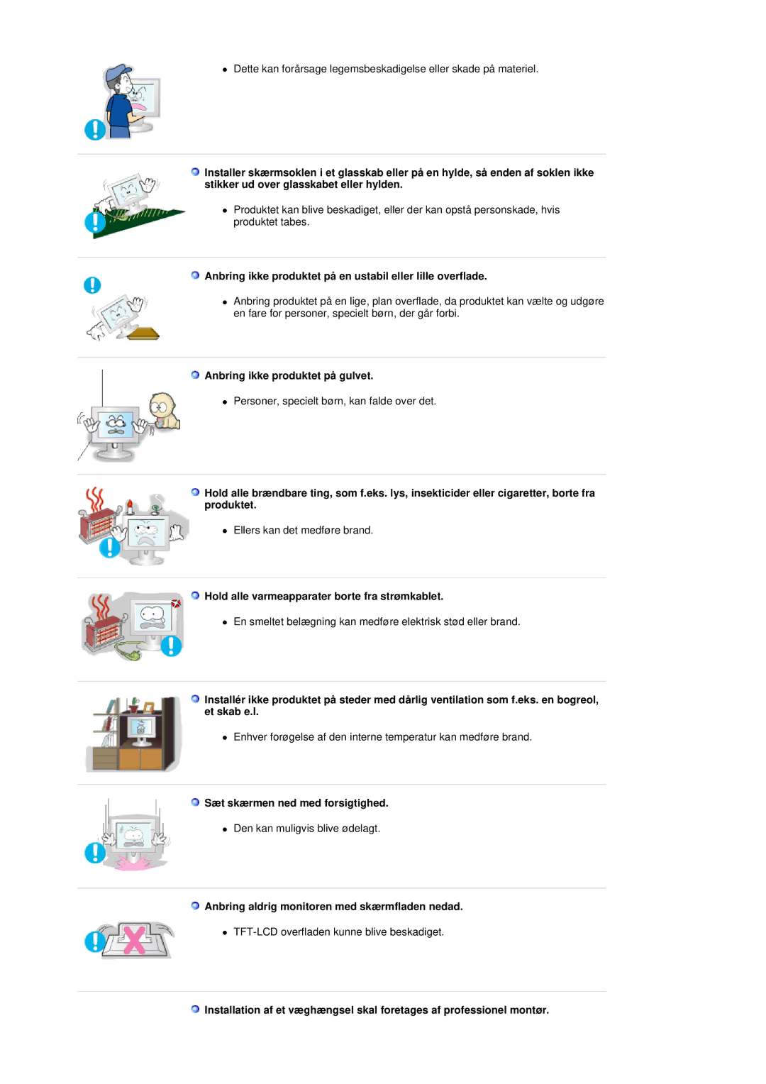 Samsung LT17GSESSZ/EDC, LT17GSESS/EDC manual Anbring ikke produktet på gulvet 