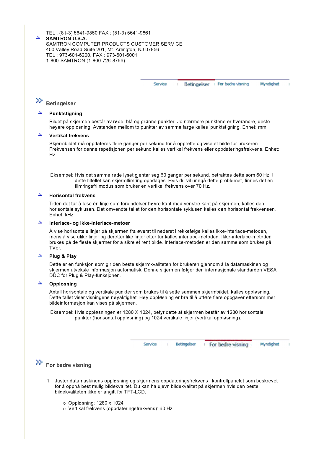 Samsung LT17GSESS/EDC manual Punktstigning, Vertikal frekvens, Horisontal frekvens, Interlace- og ikke-interlace-metoer 