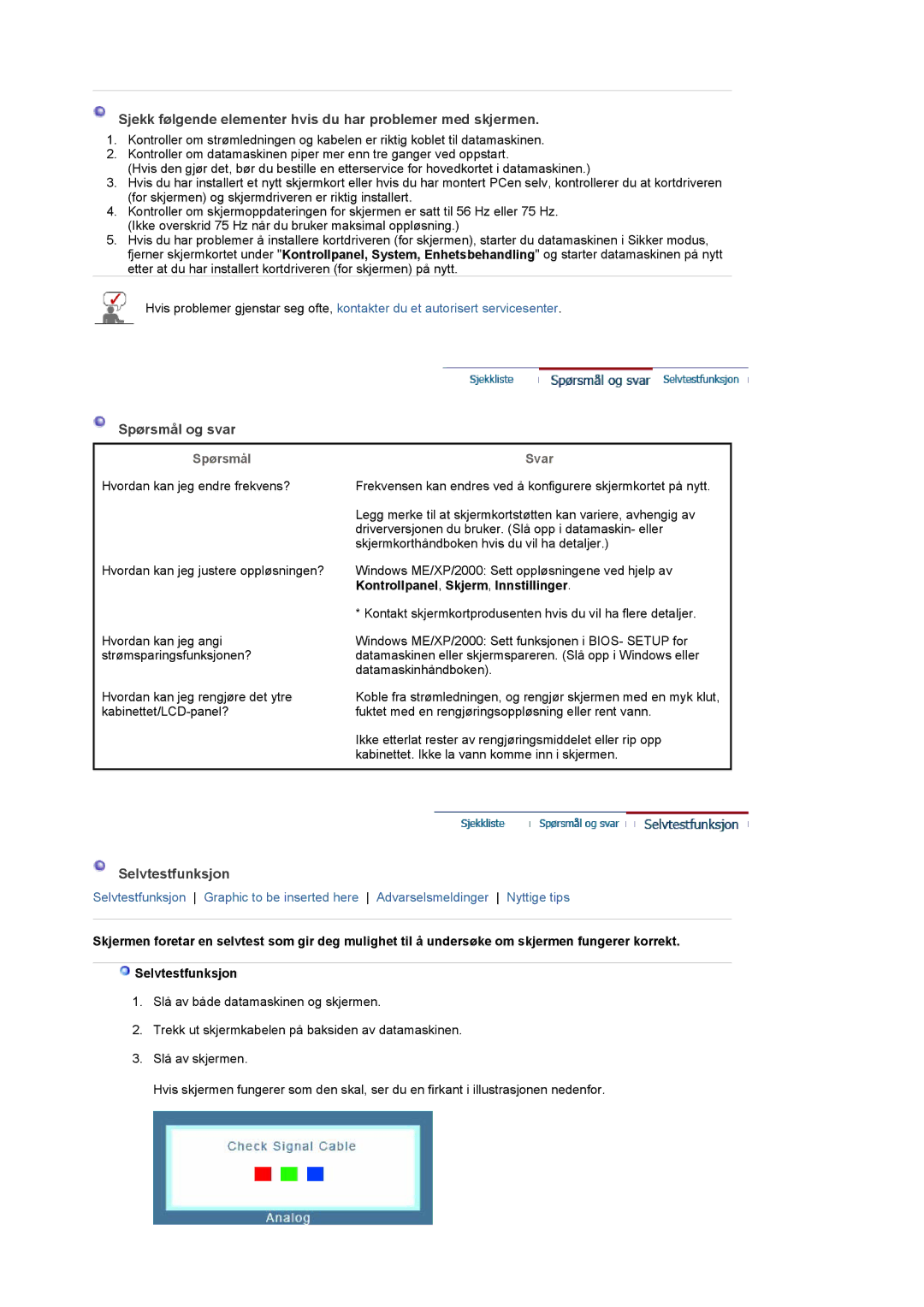 Samsung LT19GSBSSZ/EDC Sjekk følgende elementer hvis du har problemer med skjermen, Spørsmål og svar, Selvtestfunksjon 