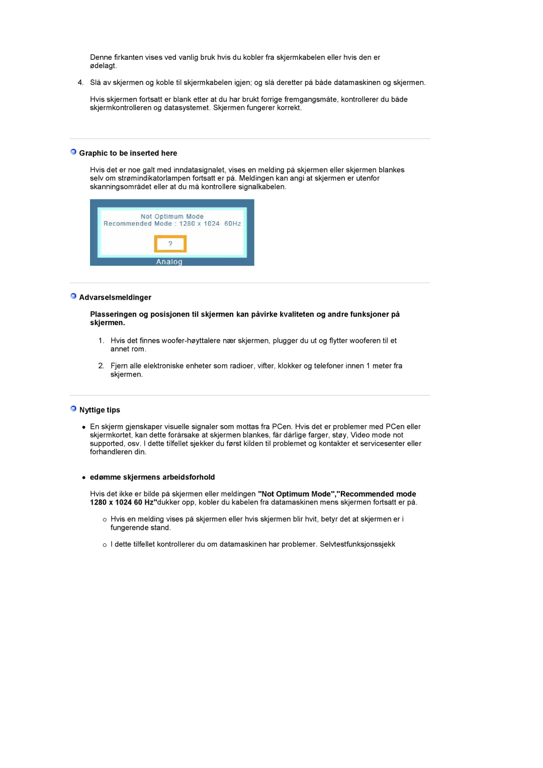 Samsung LT19GSBSS/EDC, LT19GSBSSZ/EDC manual Graphic to be inserted here, Nyttige tips, Edømme skjermens arbeidsforhold 