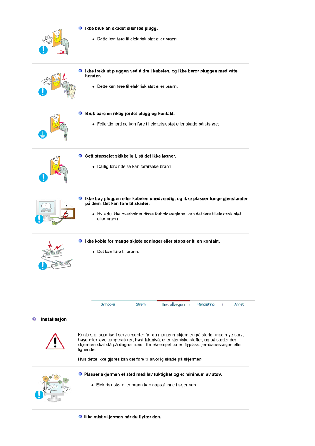 Samsung LT19GSBSSZ/EDC Installasjon, Ikke bruk en skadet eller løs plugg, Bruk bare en riktig jordet plugg og kontakt 