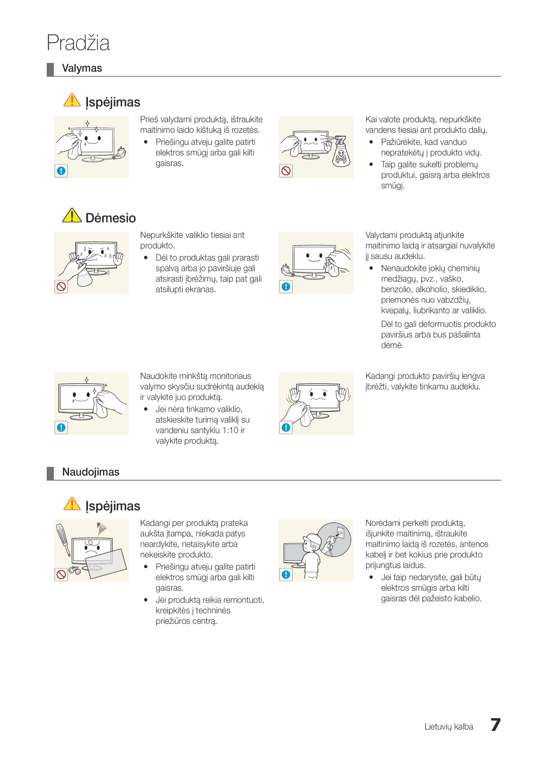 Samsung LT22A300EW/EN manual Valymas, Naudojimas, Nepurkškite valiklio tiesiai ant produkto, Kadangi per produktą prateka 