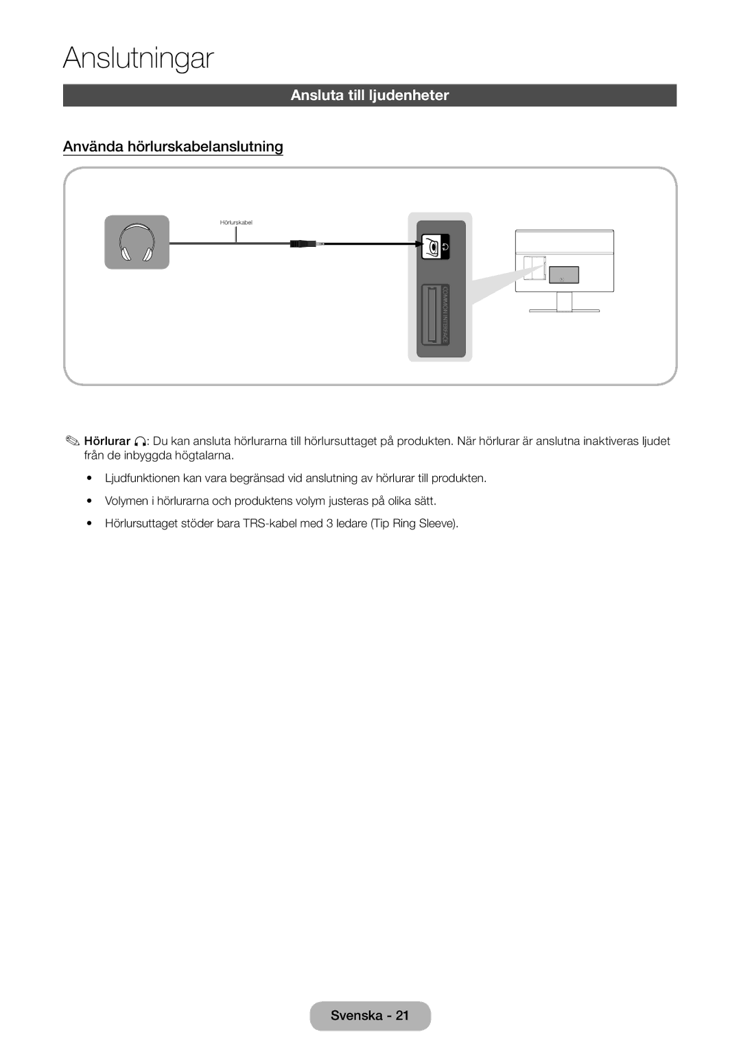 Samsung LT27D390EX/XE, LT22D390EW/XE, LT24D391EX/XE, LT27D590EW/XE Ansluta till ljudenheter, Använda hörlurskabelanslutning 