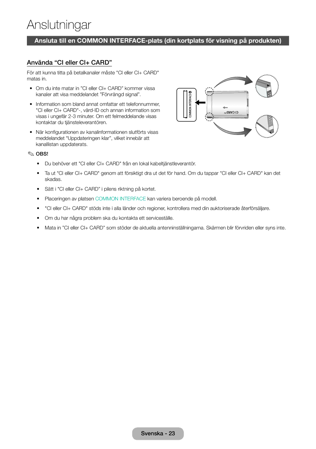 Samsung LT22D390EX/XE, LT22D390EW/XE, LT24D391EX/XE, LT27D590EW/XE, LT27D390EX/XE, LT24D590EW/XE Använda CI eller CI+ Card 