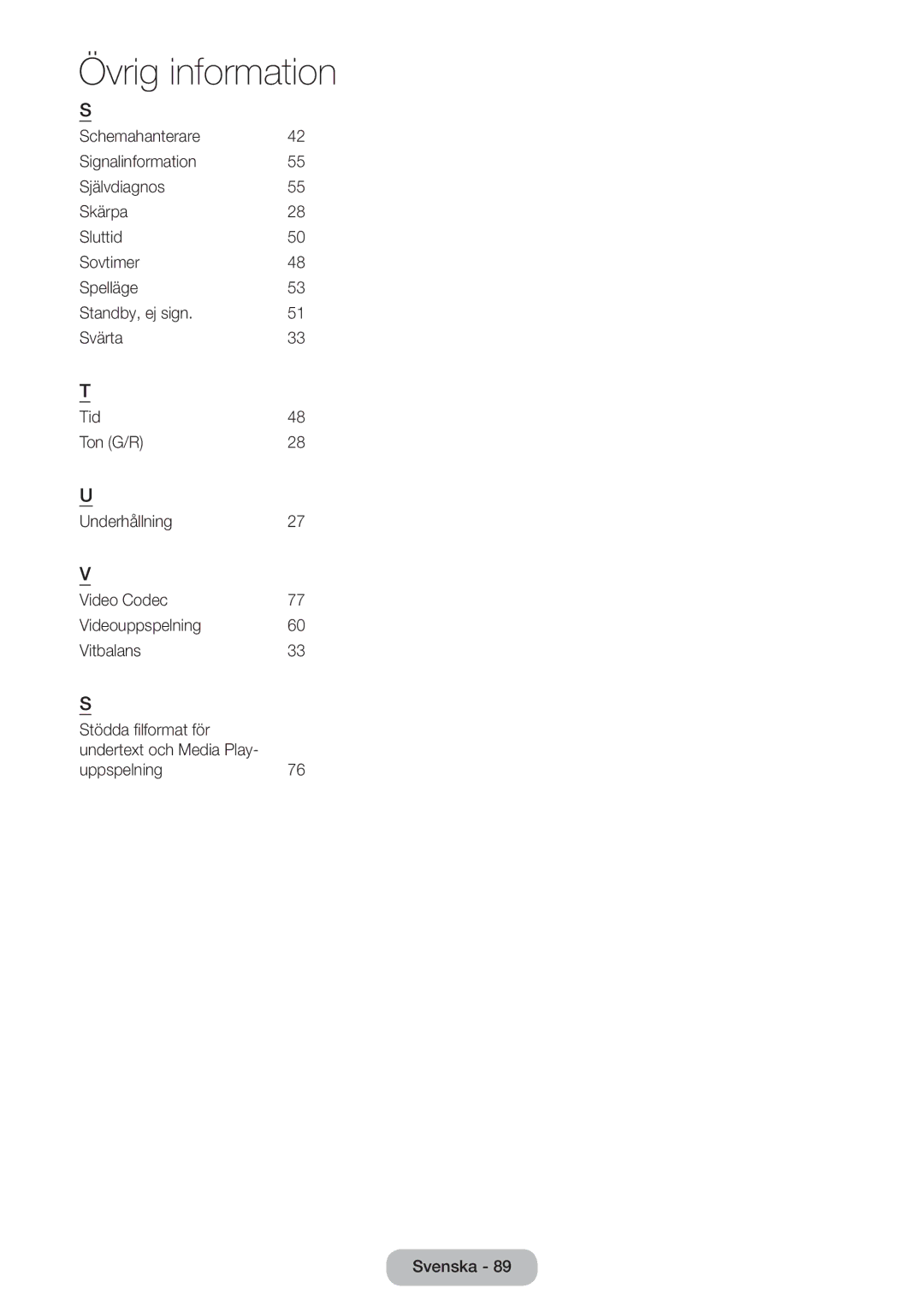 Samsung LT27D390EW/XE, LT22D390EW/XE, LT24D391EX/XE Uppspelning76 Svenska, Stödda filformat för undertext och Media Play 