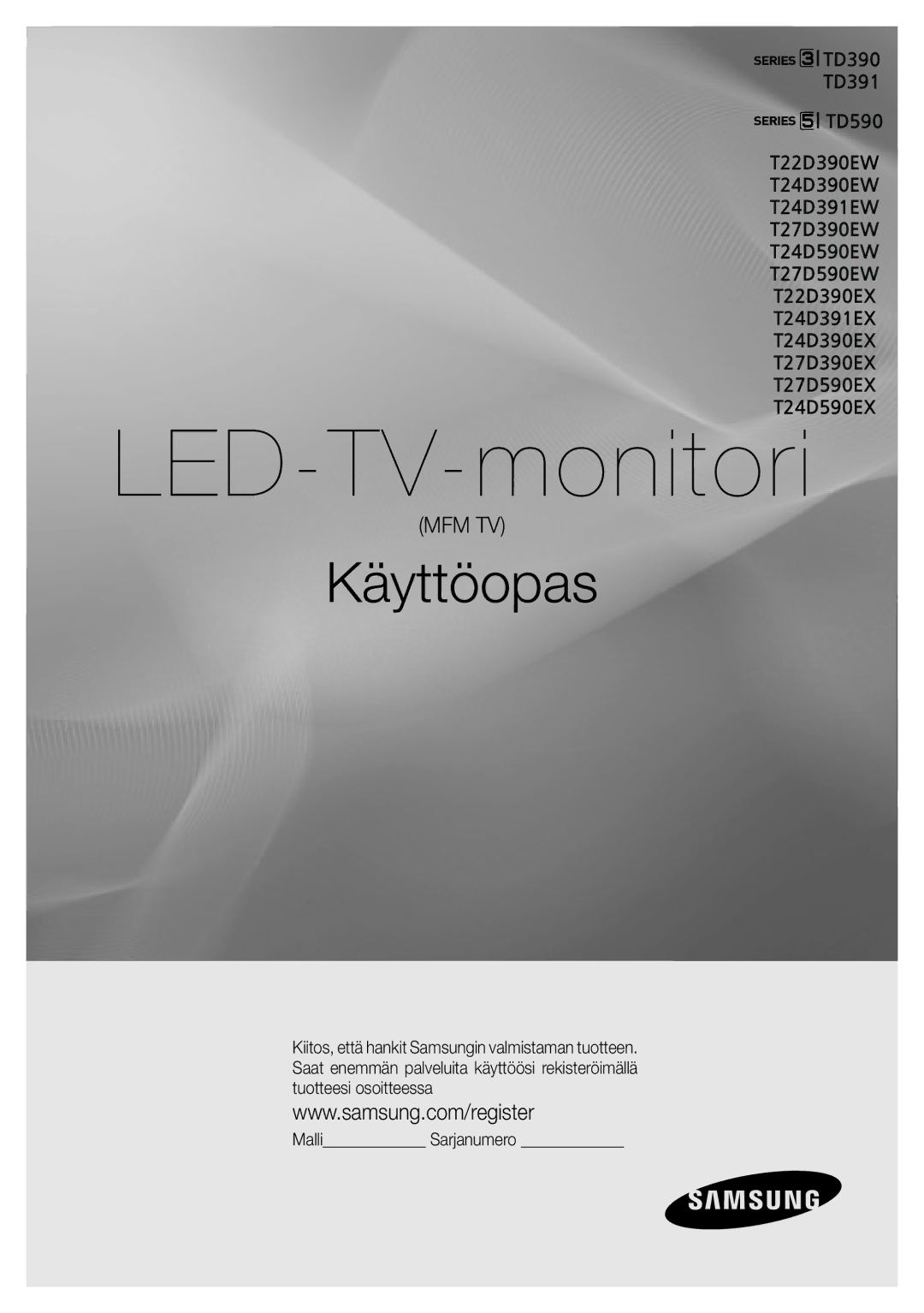 Samsung LT24D391EX/XE, LT22D390EW/XE, LT27D590EW/XE, LT27D390EX/XE, LT24D590EW/XE manual LED-TV-monitori, Malli Sarjanumero 