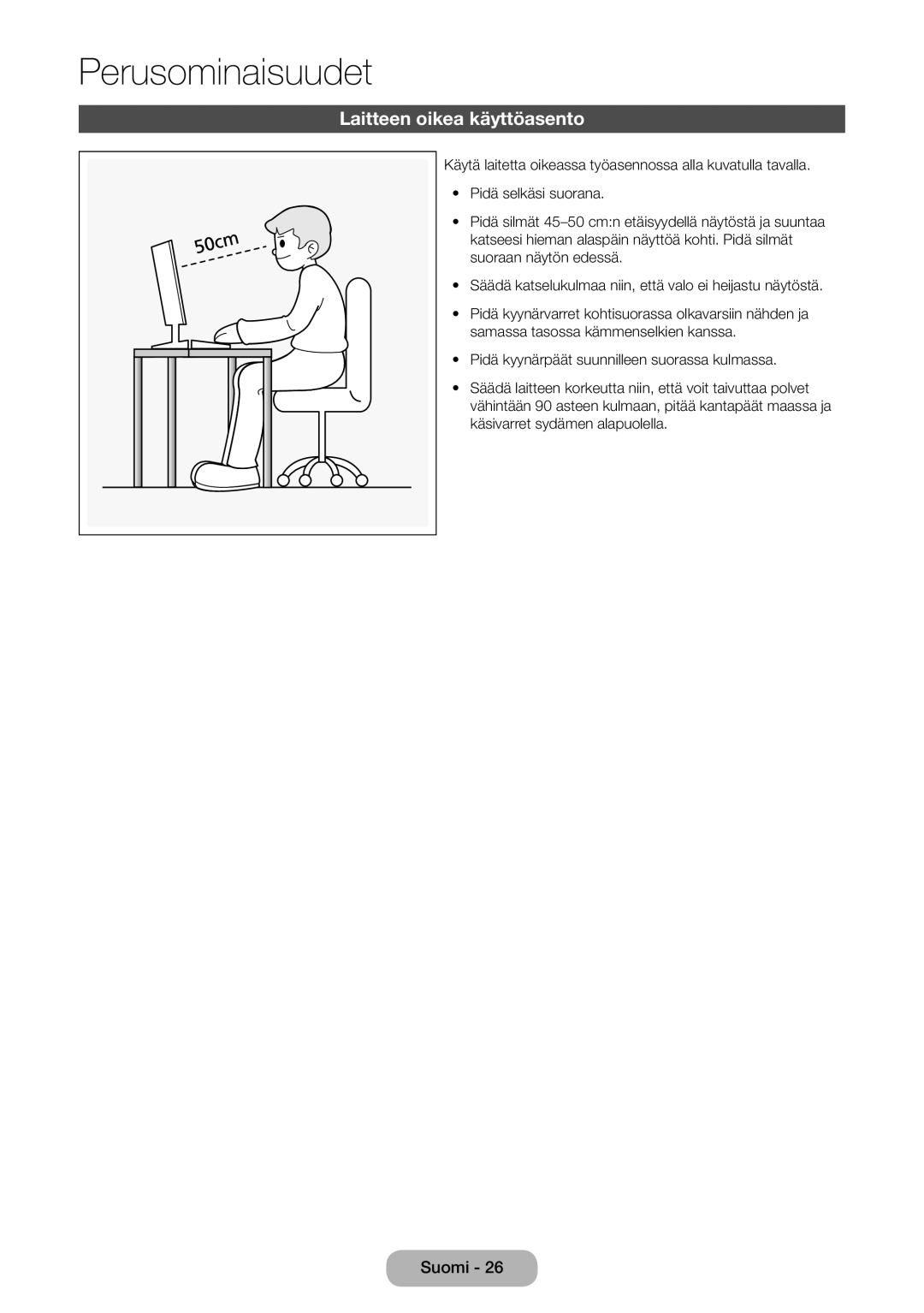 Samsung LT27D390EW/XE, LT22D390EW/XE, LT24D391EX/XE, LT27D590EW/XE manual Perusominaisuudet, Laitteen oikea käyttöasento 