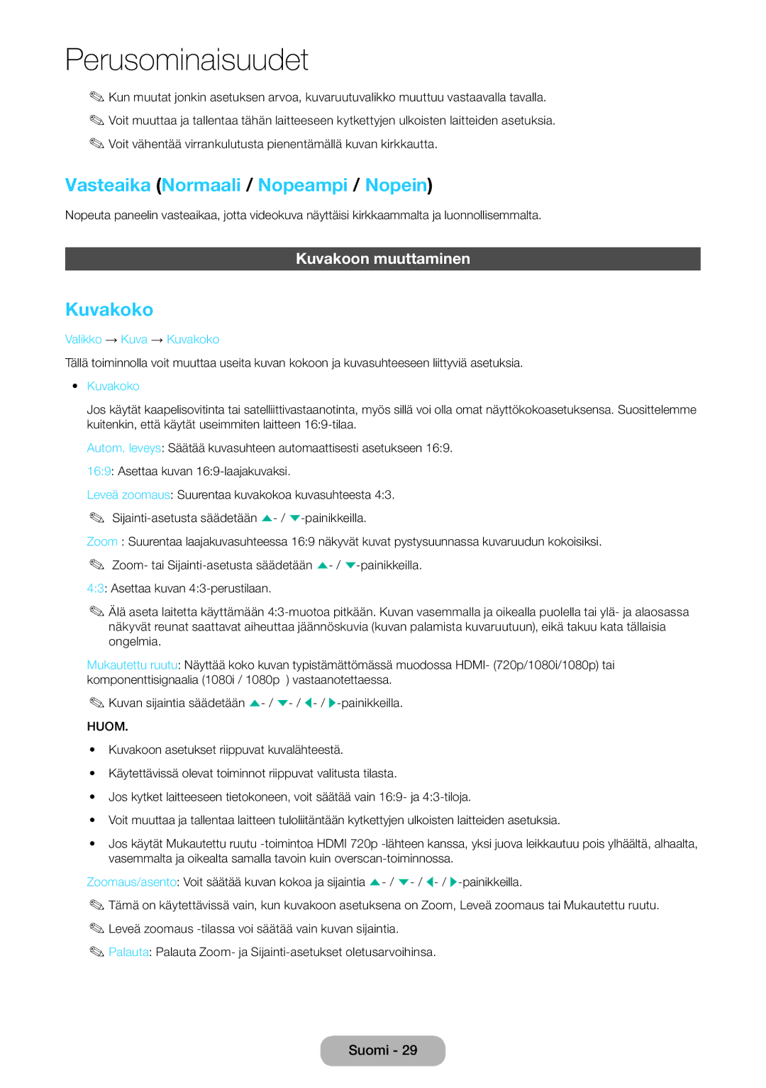 Samsung LT27D590EW/XE manual Vasteaika Normaali / Nopeampi / Nopein, Kuvakoon muuttaminen, Valikko → Kuva → Kuvakoko 