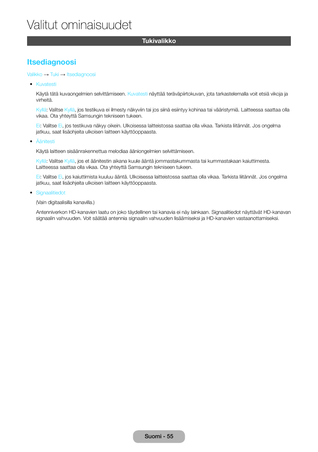 Samsung LT24D391EX/XE, LT22D390EW/XE Tukivalikko, Valikko → Tuki → Itsediagnoosi Kuvatesti, Äänitesti, Signaalitiedot 