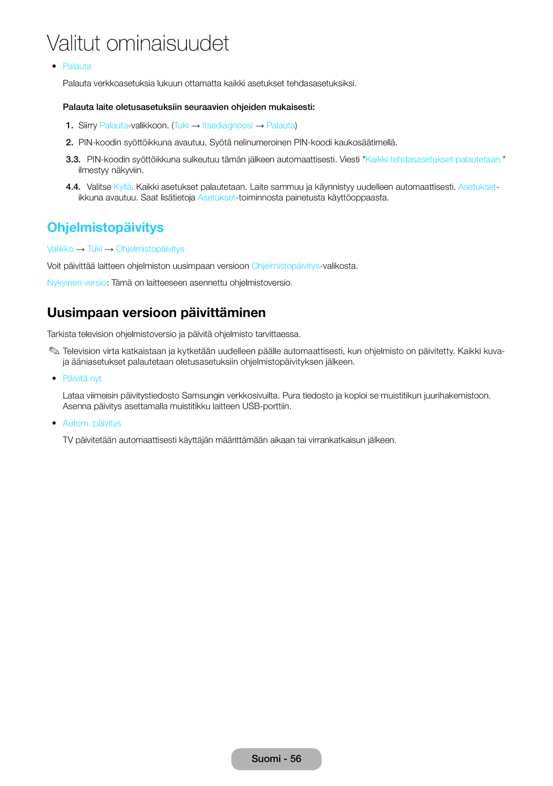 Samsung LT27D590EW/XE, LT22D390EW/XE, LT24D391EX/XE, LT27D390EX/XE manual Ohjelmistopäivitys, Uusimpaan versioon päivittäminen 