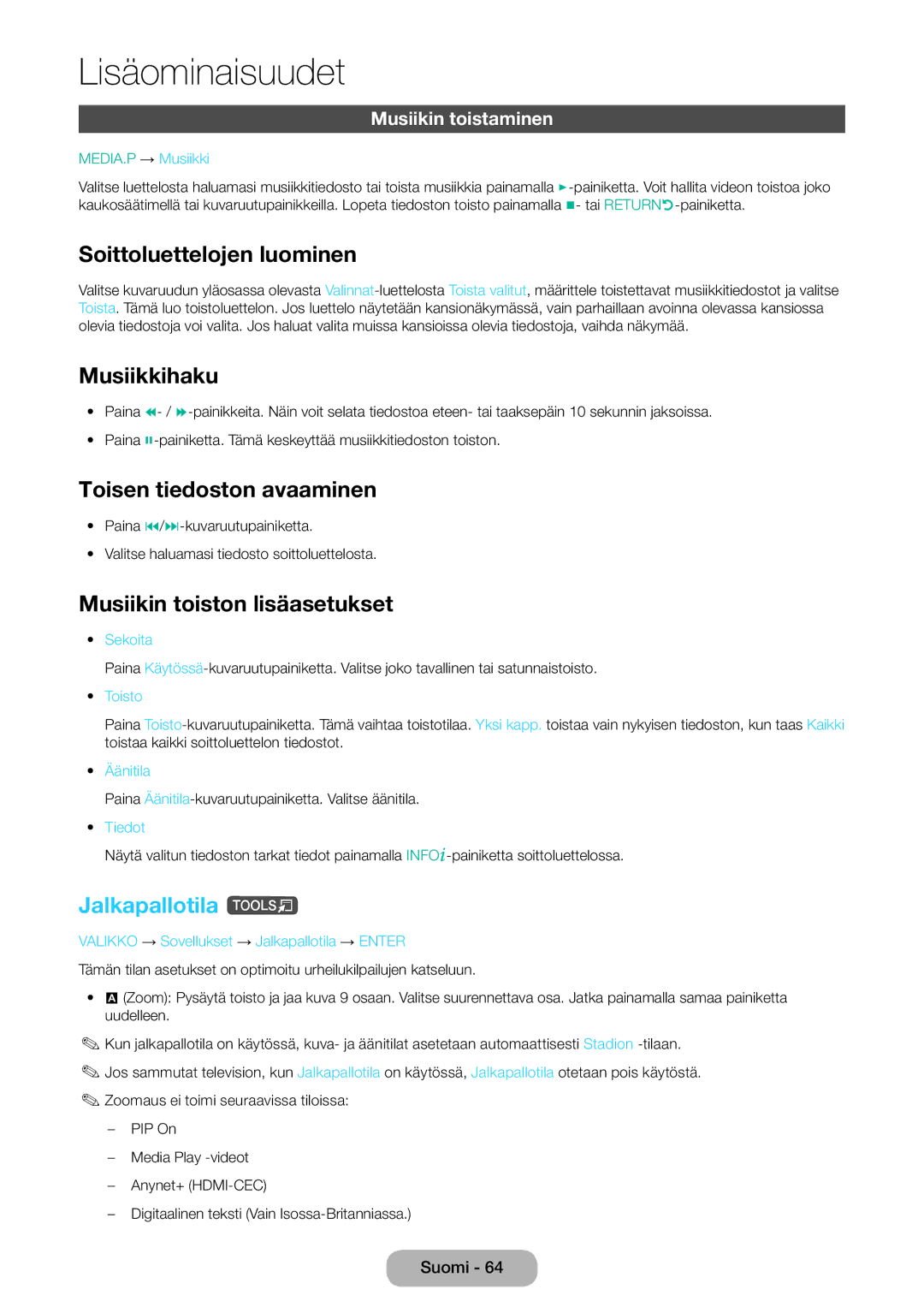 Samsung LT24D391EX/XE, LT22D390EW/XE Musiikkihaku, Musiikin toiston lisäasetukset, Jalkapallotila t, Musiikin toistaminen 