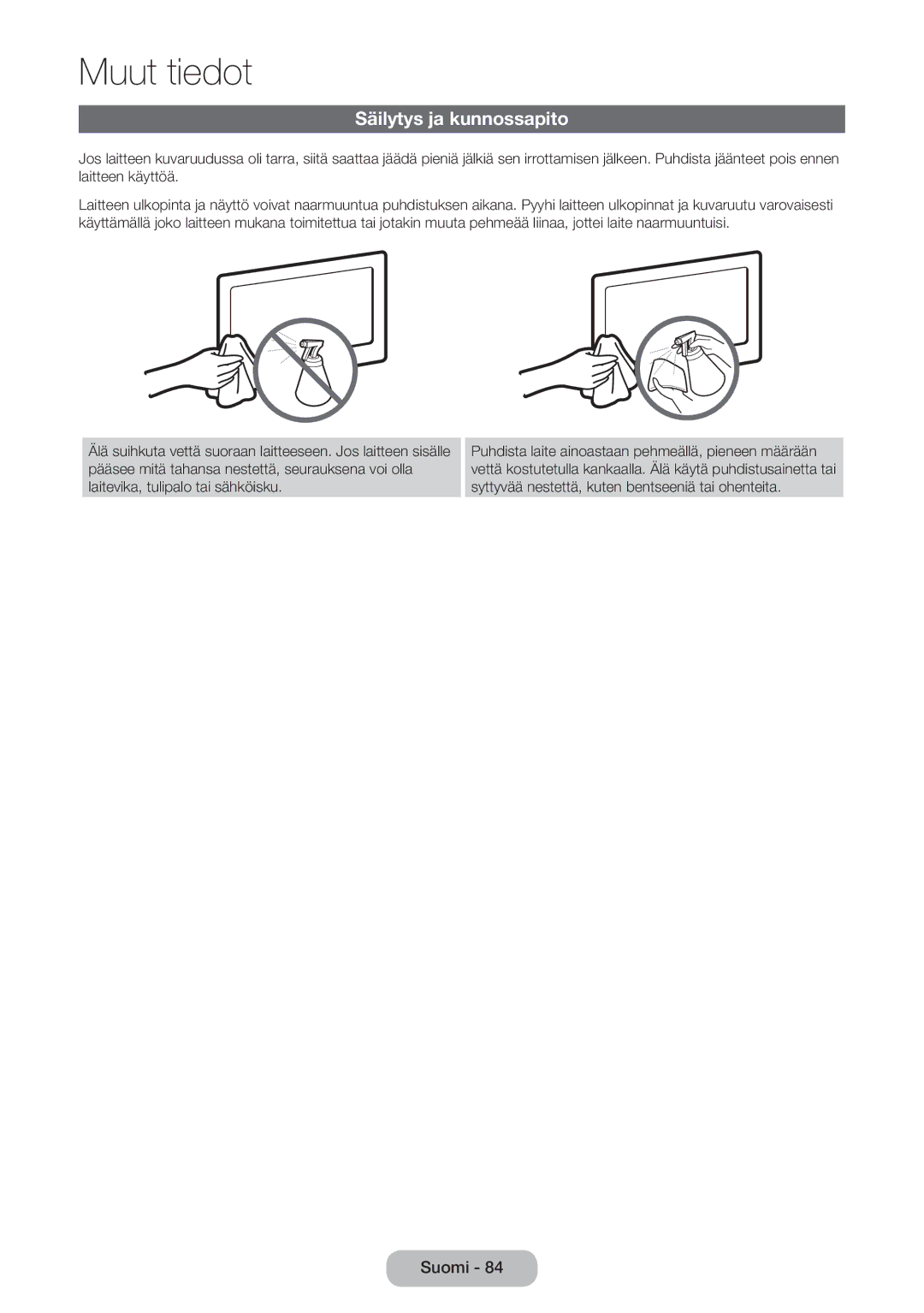 Samsung LT27D390EX/XE, LT22D390EW/XE, LT24D391EX/XE, LT27D590EW/XE, LT24D590EW/XE, LT22D390EX/XE manual Säilytys ja kunnossapito 