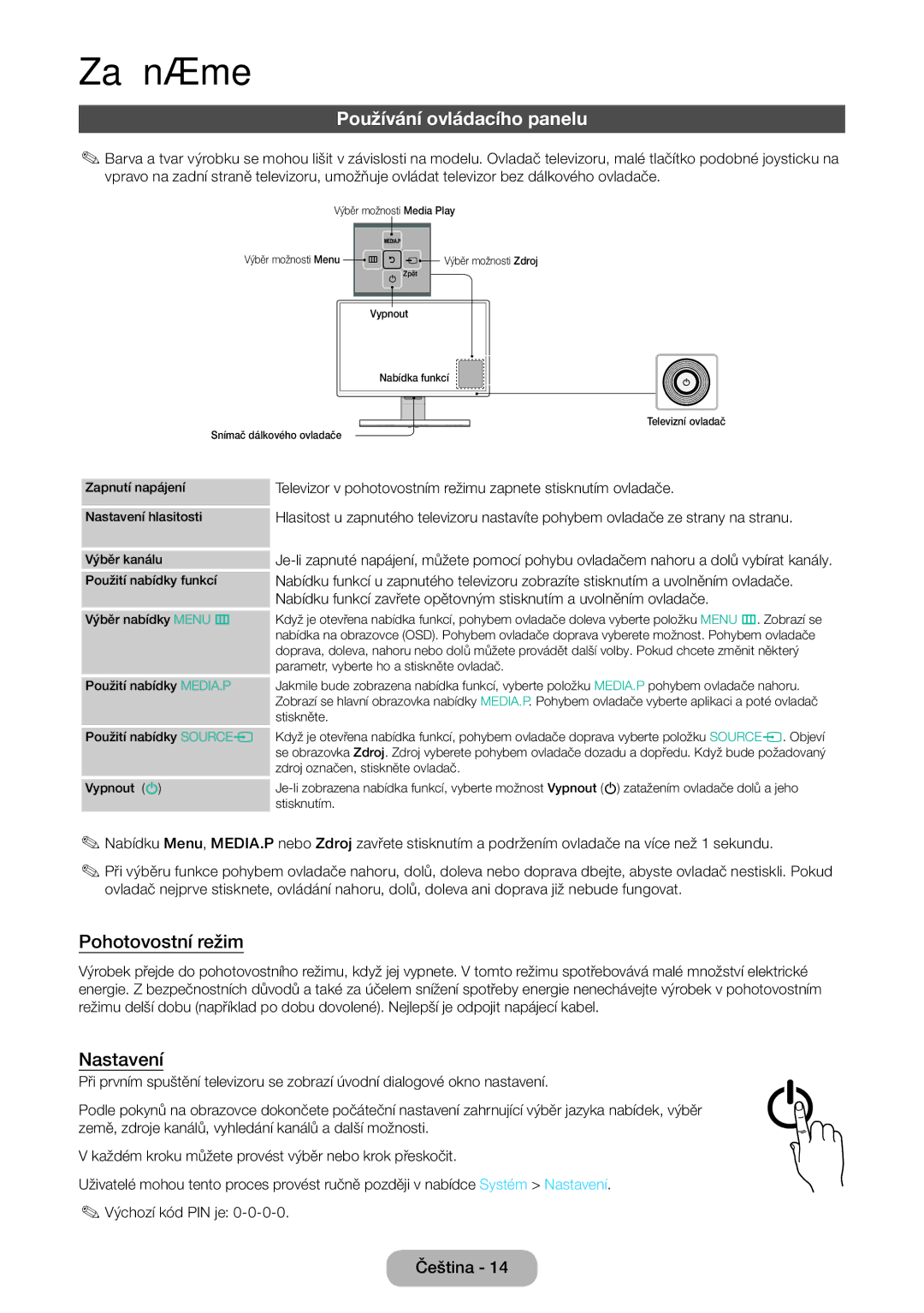 Samsung LT22E390EX/EN, LT22E390EW/EN, LT24E390EW/EN manual Používání ovládacího panelu, Pohotovostní režim, Nastavení 