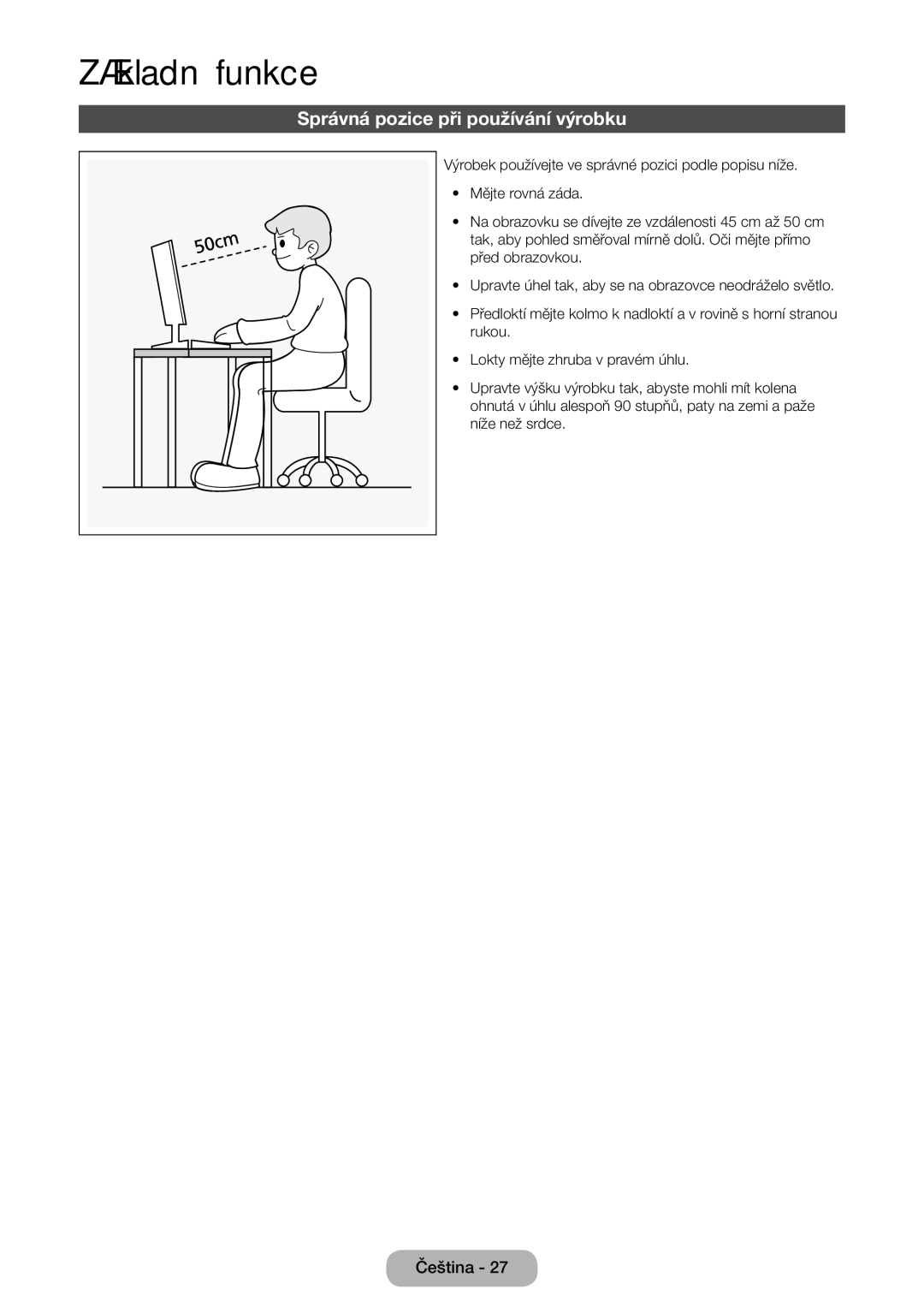 Samsung LT24E390EX/EN, LT22E390EW/EN, LT24E390EW/EN, LT22E390EX/EN Základní funkce, Správná pozice při používání výrobku 
