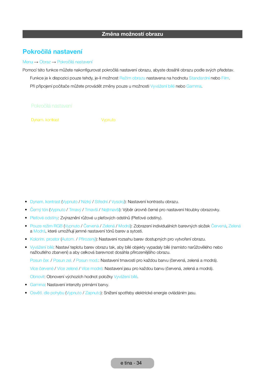 Samsung LT22E390EX/EN, LT22E390EW/EN, LT24E390EW/EN manual Změna možností obrazu, Menu → Obraz → Pokročilá nastavení 