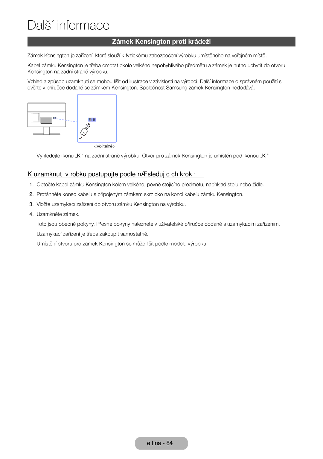 Samsung LT22E390EW/EN manual Zámek Kensington proti krádeži, Uzamknutí výrobku postupujte podle následujících kroků 