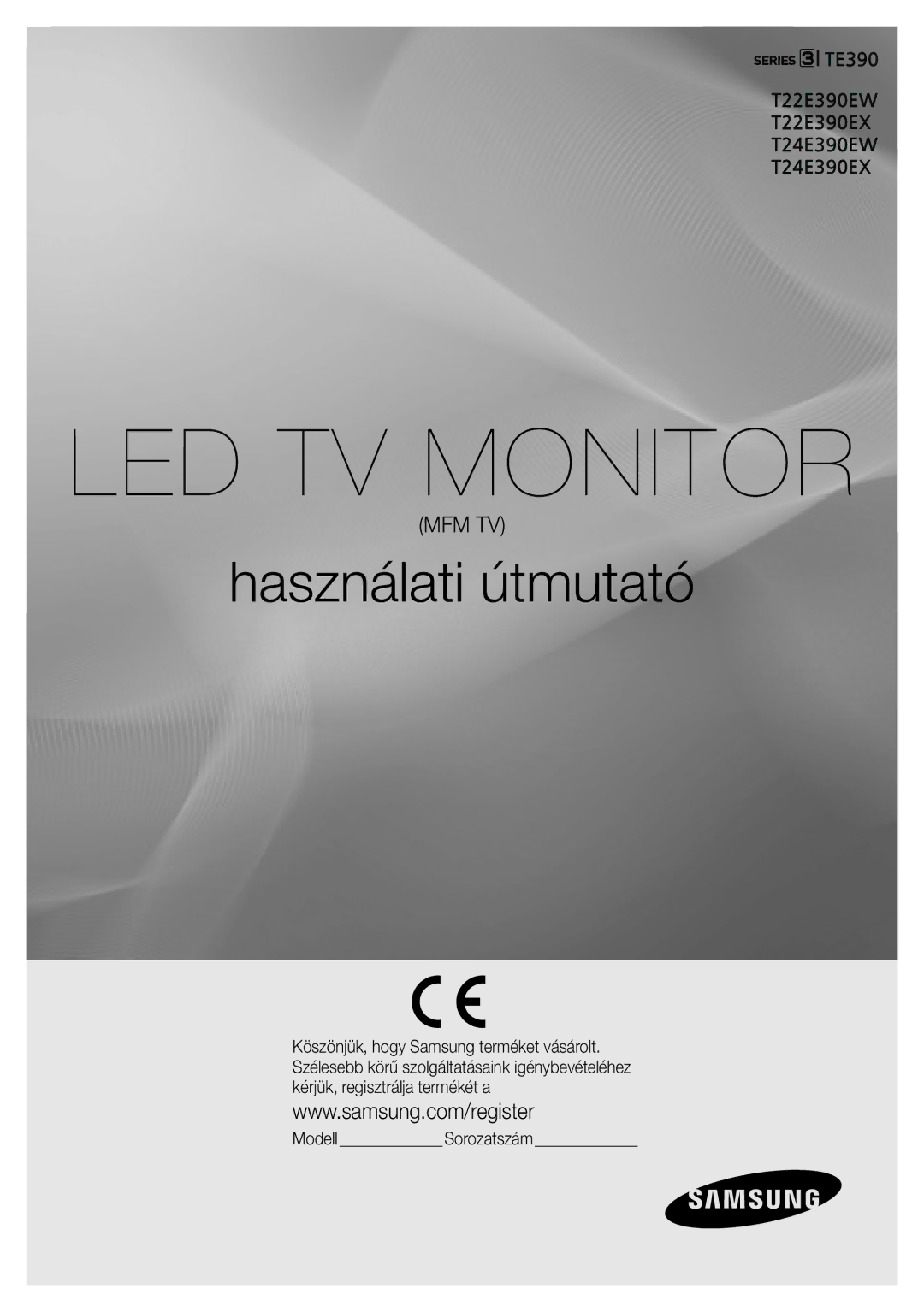 Samsung LT24E390EW/EN, LT22E390EW/EN, LT22E390EX/EN, LT24E390EX/EN manual LED TV Monitor, ModellSorozatszám 