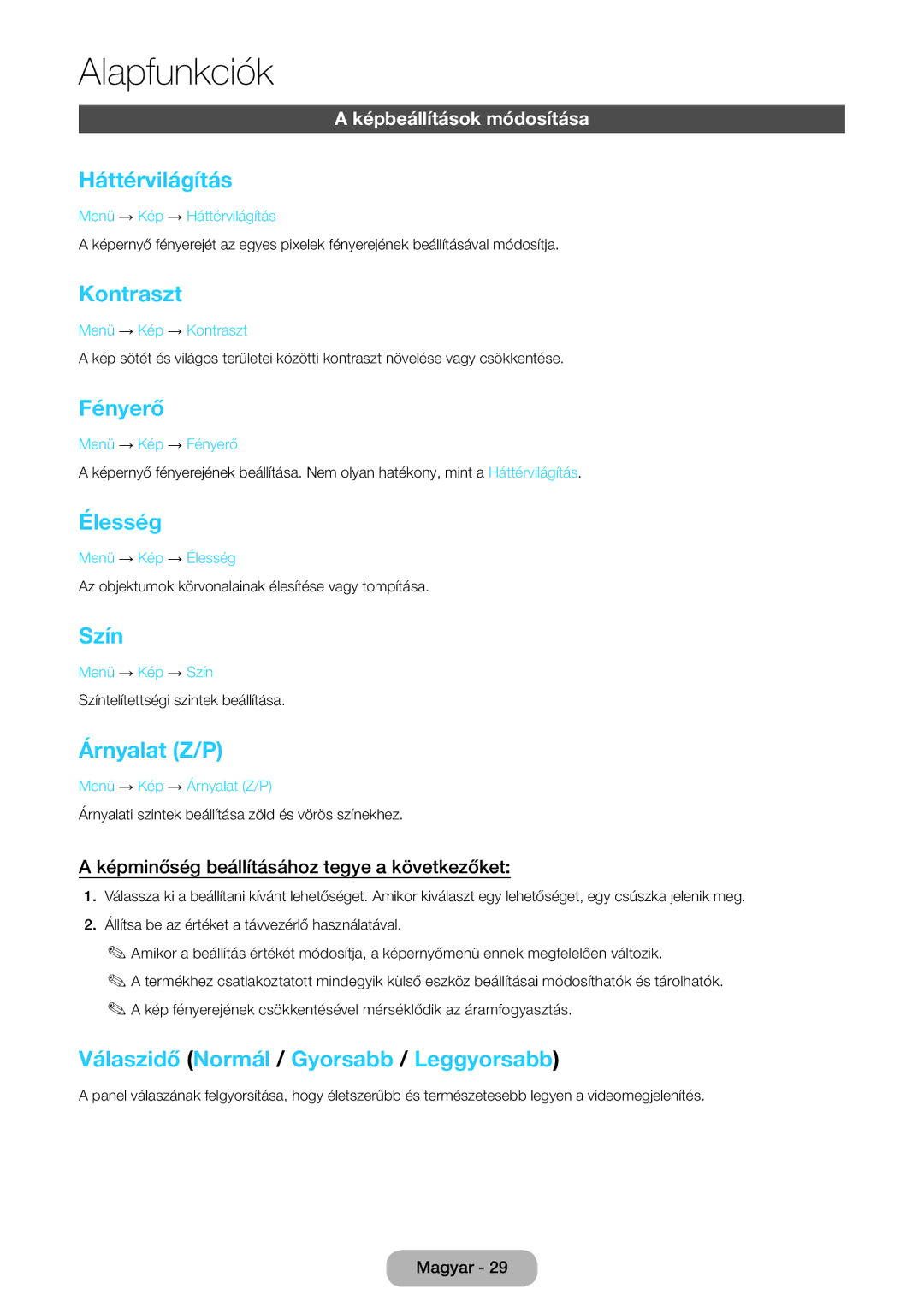 Samsung LT24E390EW/EN, LT22E390EW/EN, LT22E390EX/EN manual Háttérvilágítás, Kontraszt, Fényerő, Élesség, Szín, Árnyalat Z/P 
