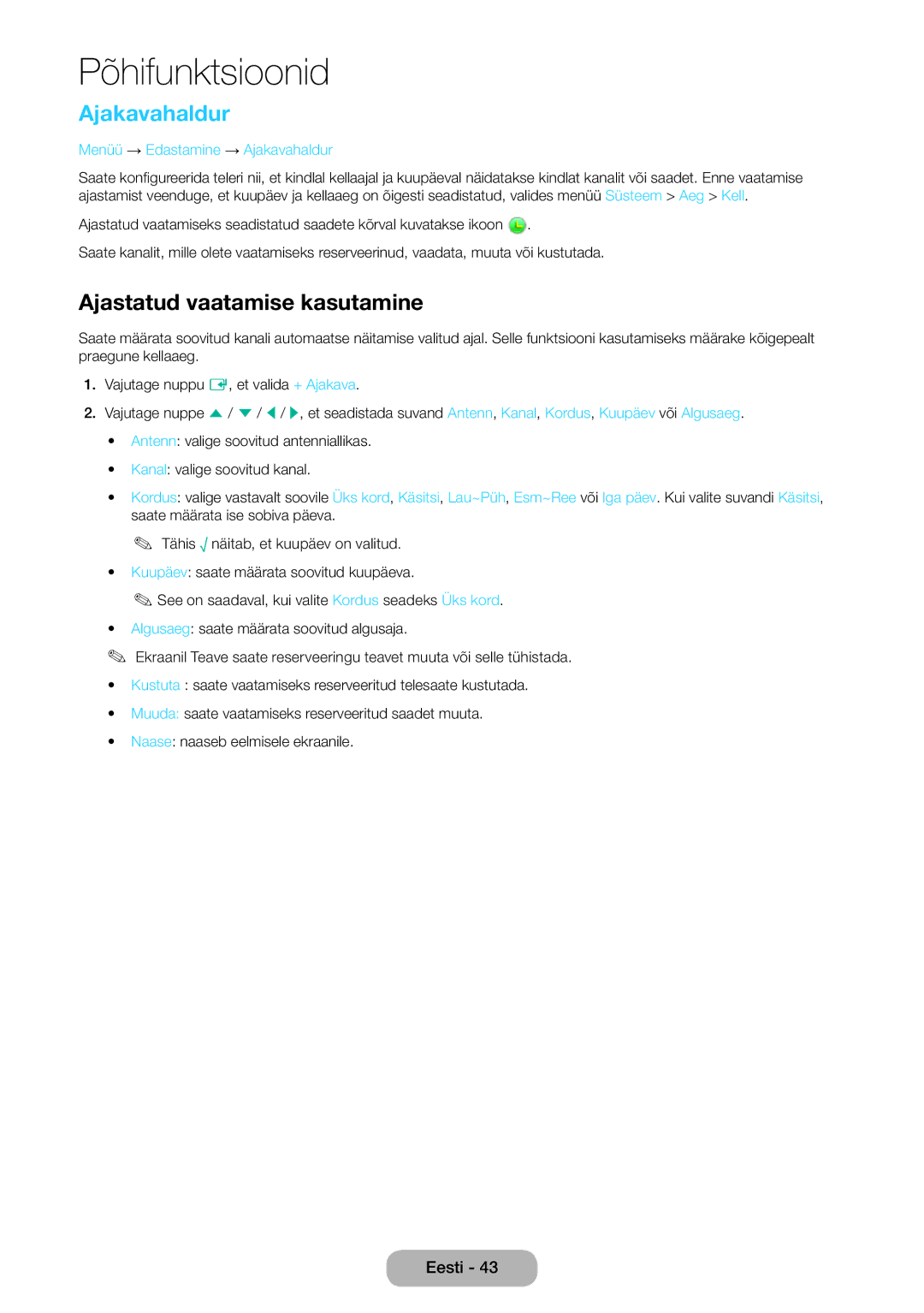 Samsung LT24E390EW/EN, LT22E390EW/EN manual Ajastatud vaatamise kasutamine, Menüü → Edastamine → Ajakavahaldur 