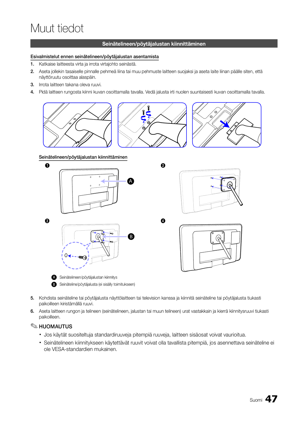 Samsung LT27A550RW/XE, LT23A550RW/XE, LT24A350RW/XE, LT24A550RW/XE Seinätelineen/pöytäjalustan kiinnittäminen, Huomautus 