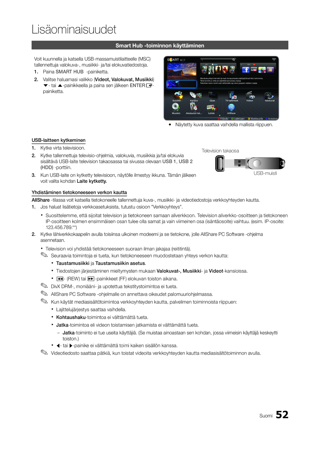 Samsung LT27A950EX/XE, LT23A750EX/XE Smart Hub -toiminnon käyttäminen, USB-laitteen kytkeminen Kytke virta televisioon 