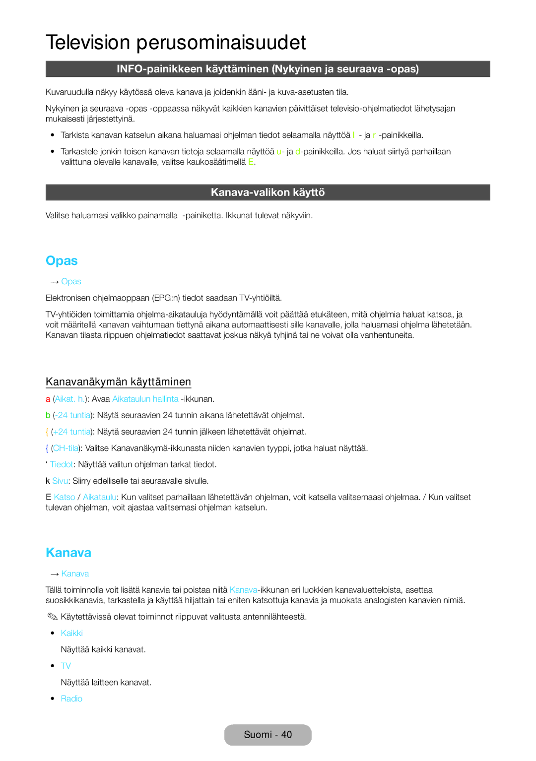 Samsung LT23B550EX/XE manual Opas, INFO-painikkeen käyttäminen Nykyinen ja seuraava -opas, Kanava-valikon käyttö 