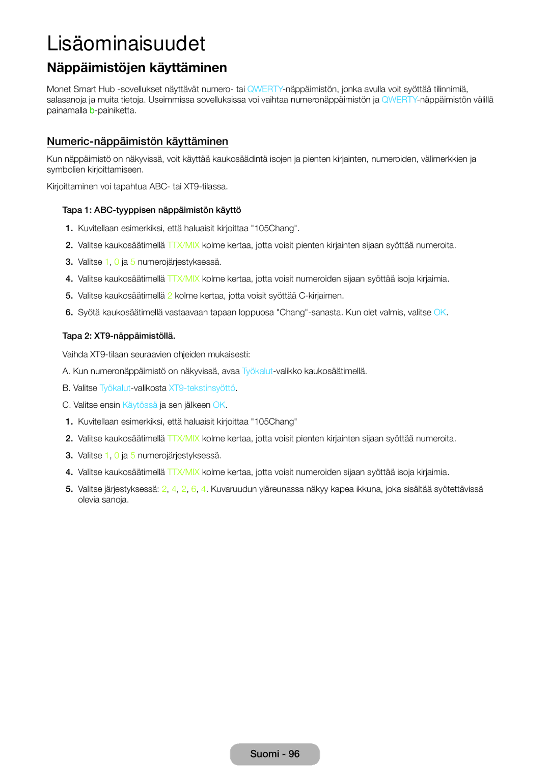 Samsung LT23B550EX/XE, LT27B550EX/XE manual Numeric-näppäimistön käyttäminen, Valitse Työkalut-valikostaXT9-tekstinsyöttö 