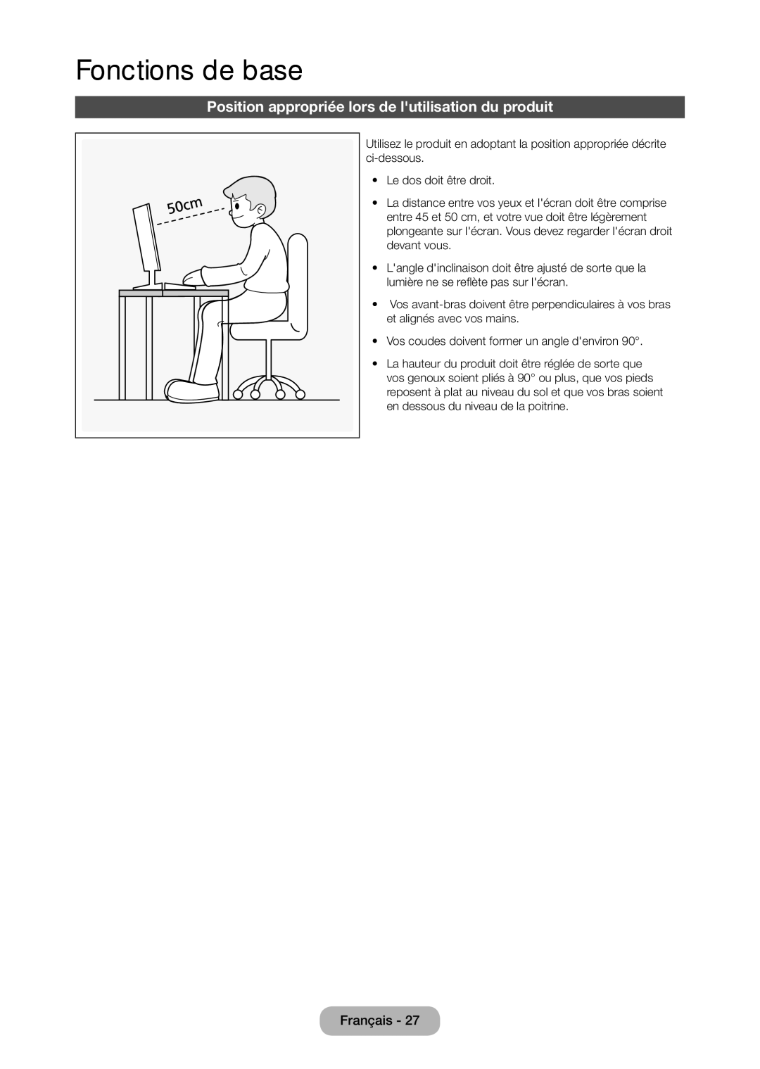 Samsung LT24C370EW/EN, LT23C350EW/EN, LT22C350EW/EN Fonctions de base, Position appropriée lors de lutilisation du produit 