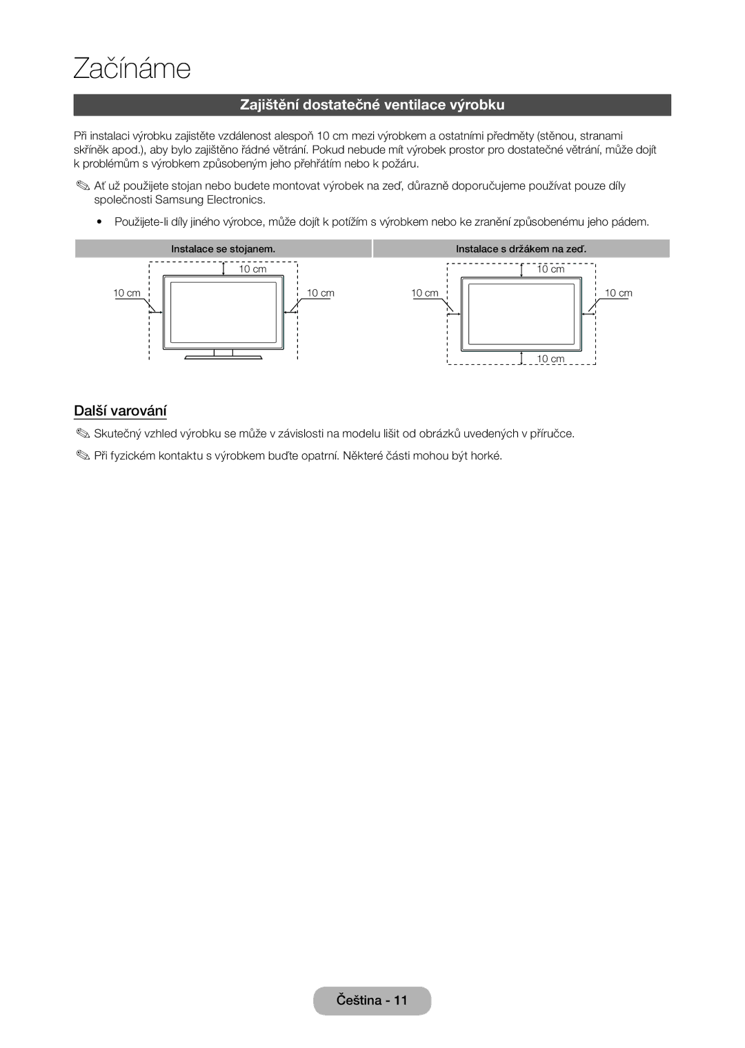 Samsung LT27C370EW/EN, LT23C350EW/EN, LT22C350EW/EN, LT24C350EW/EN Zajištění dostatečné ventilace výrobku, Další varování 