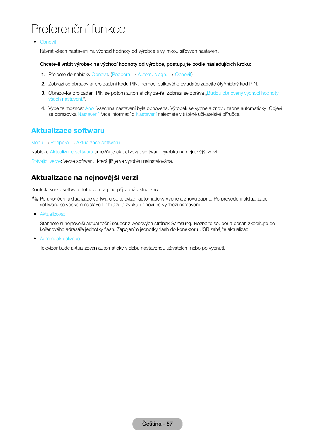 Samsung LT24C370EW/EN, LT23C350EW/EN, LT22C350EW/EN, LT24C350EW/EN Aktualizace softwaru, Aktualizace na nejnovější verzi 