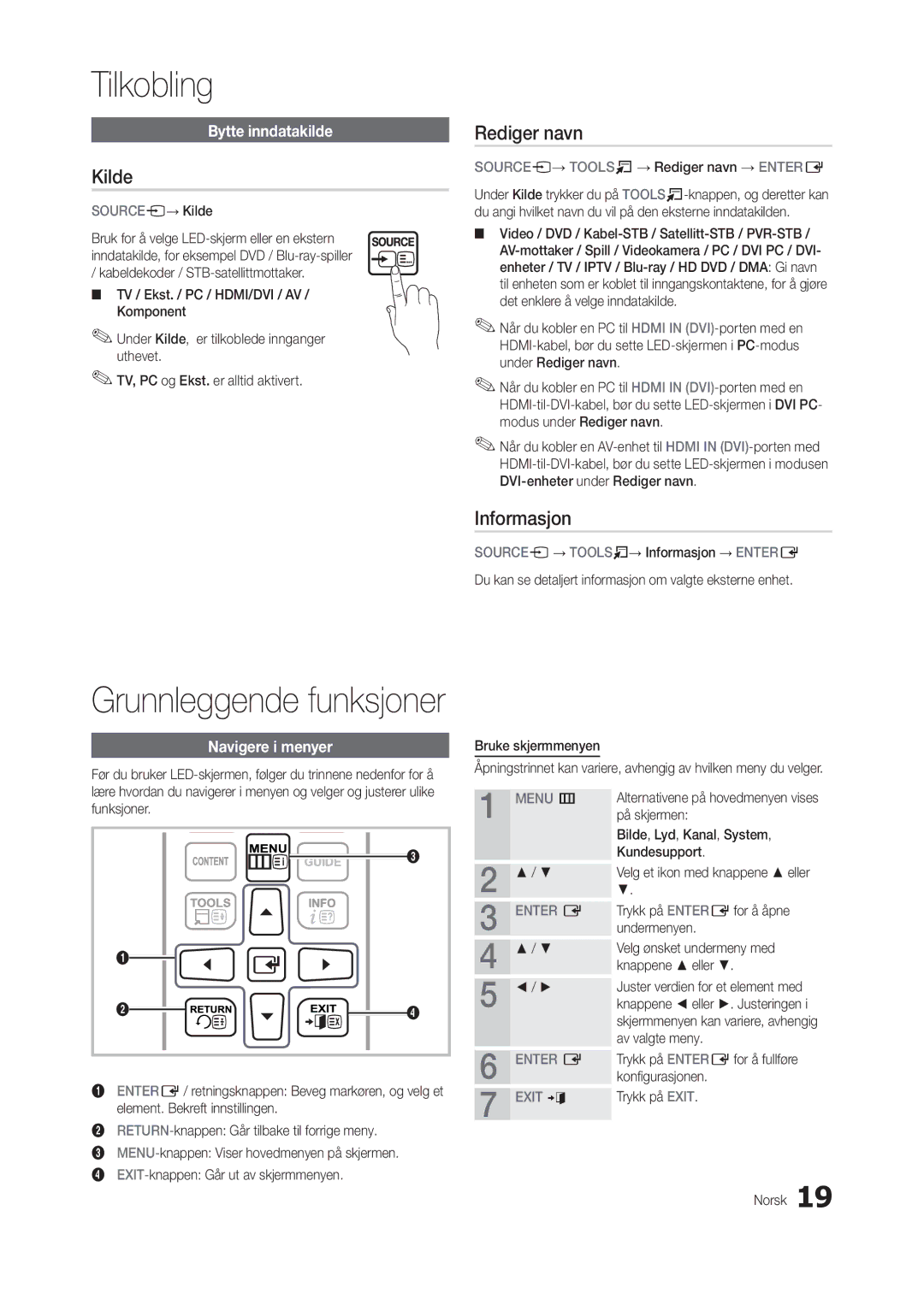 Samsung LT24B300EW/XE, LT24B300EE/XE, LT22B300EW/XE Kilde, Rediger navn, Informasjon, Bytte inndatakilde, Navigere i menyer 