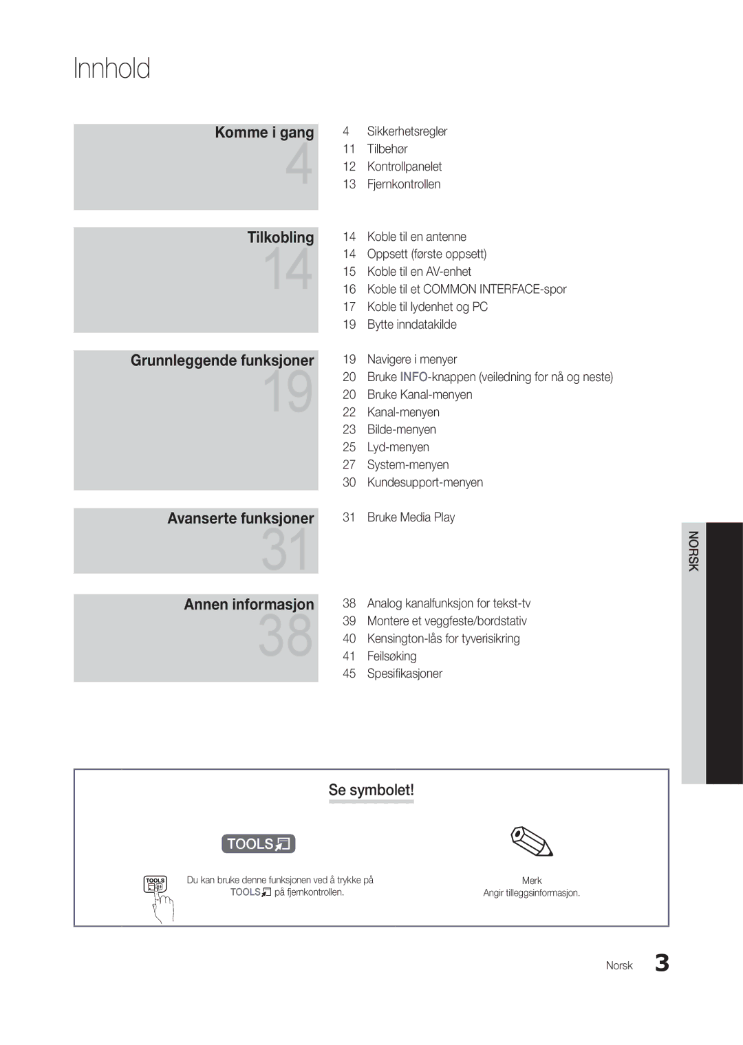 Samsung LT27B300EW/XE, LT24B300EE/XE Se symbolet, Du kan bruke denne funksjonen ved å trykke på, Toolst på fjernkontrollen 