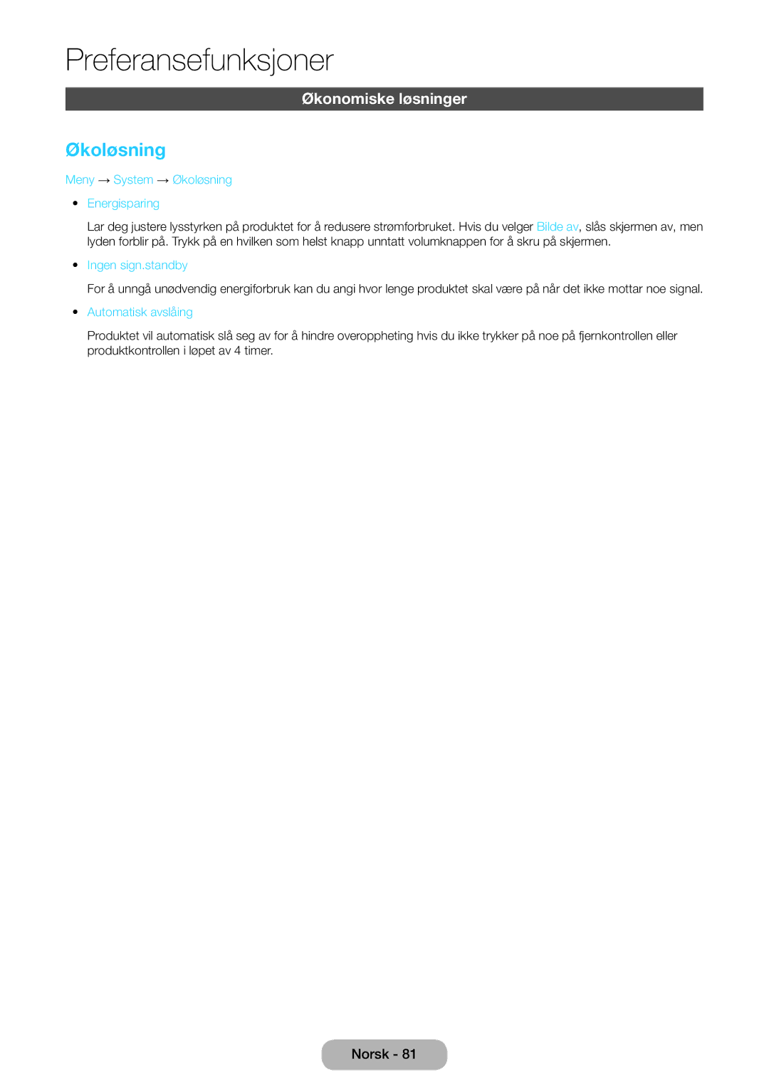 Samsung LT27B750EX/XE manual Økonomiske løsninger, Meny → System → Økoløsning Energisparing, Ingen sign.standby 