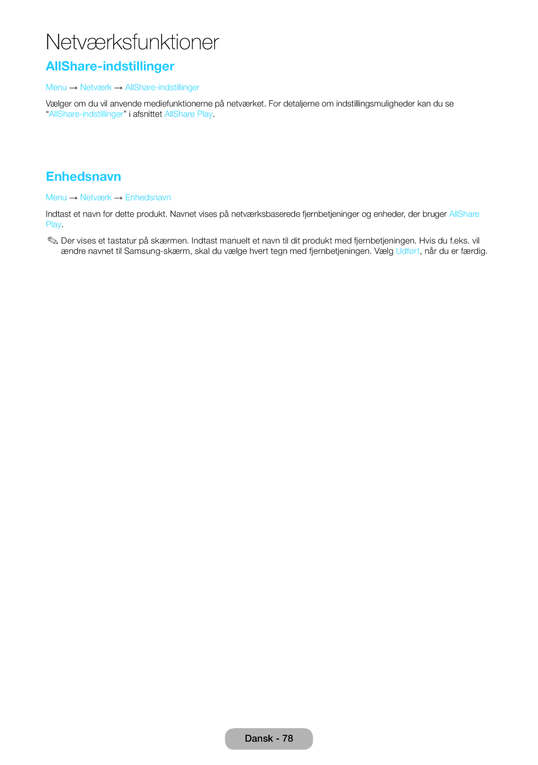 Samsung LT24B750EX/XE, LT27B750EX/XE manual Menu → Netværk → AllShare-indstillinger, Menu → Netværk → Enhedsnavn 