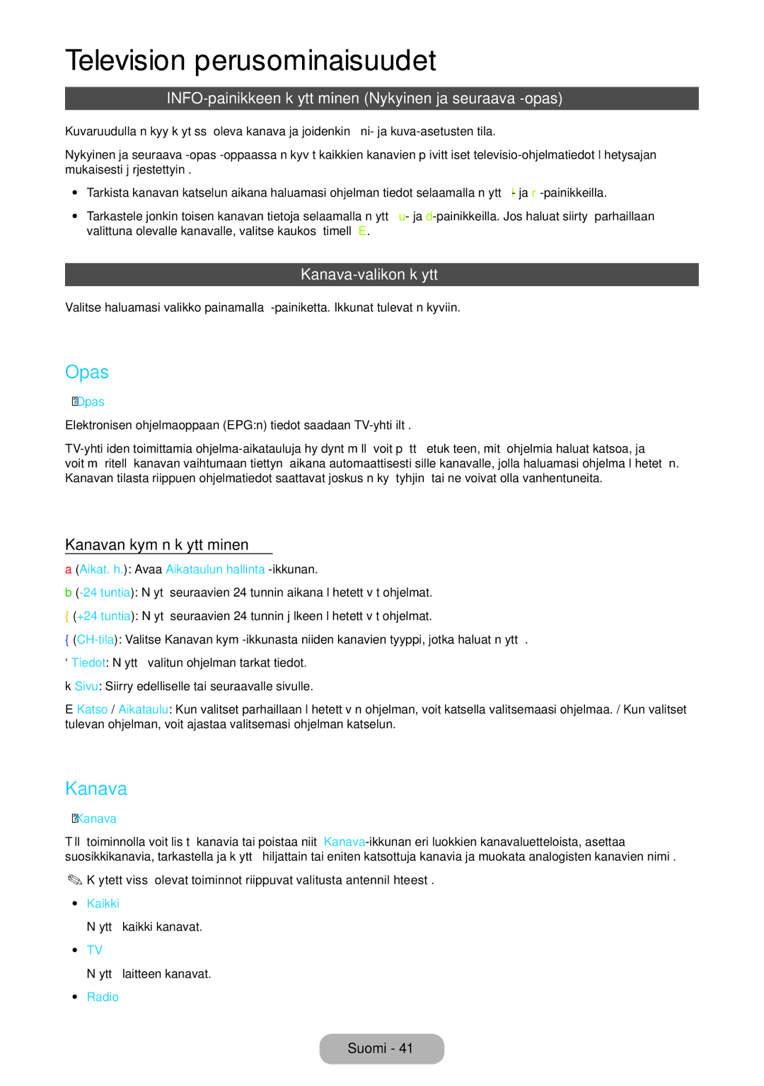 Samsung LT27B750EX/XE manual Opas, INFO-painikkeen käyttäminen Nykyinen ja seuraava -opas, Kanava-valikon käyttö 