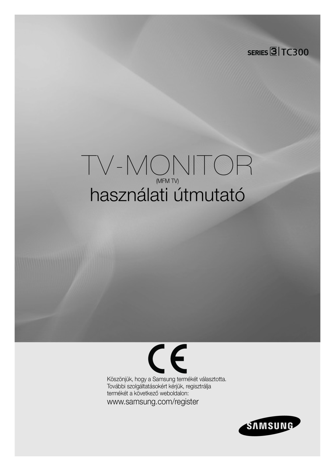 Samsung LT19C300EW/EN, LT24C300EWZ/EN, LT24C300EW/EN, LT27C370EW/EN manual Mfm Tv, Tv-Monitor, használati útmutató, TC300 