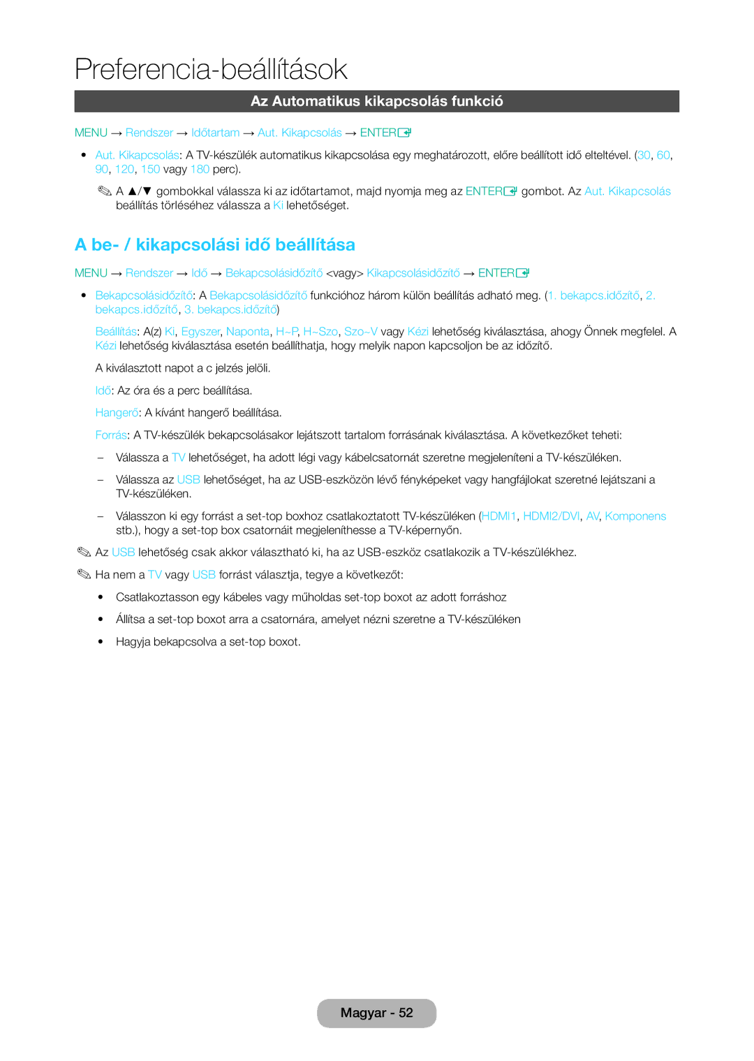 Samsung LT24D310EW/EN, LT28D310EW/EN, LT28D310EX/EN Be- / kikapcsolási idő beállítása, Az Automatikus kikapcsolás funkció 