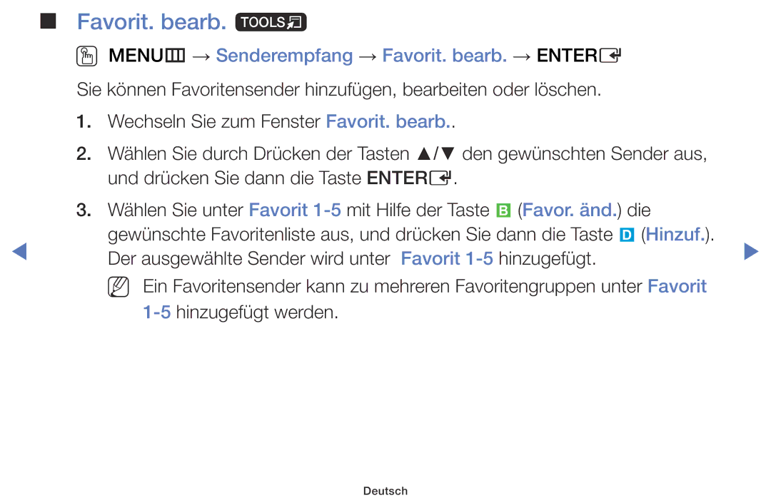 Samsung LT24D310EW/EN, LT28D310EW/EN manual Favorit. bearb. t, OO MENUm → Senderempfang → Favorit. bearb. → Entere 