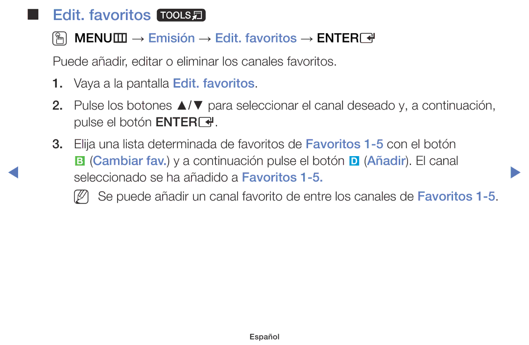 Samsung LT24D310EW/EN, LT28D310EW/EN manual Edit. favoritos t, OO MENUm → Emisión → Edit. favoritos → Entere 