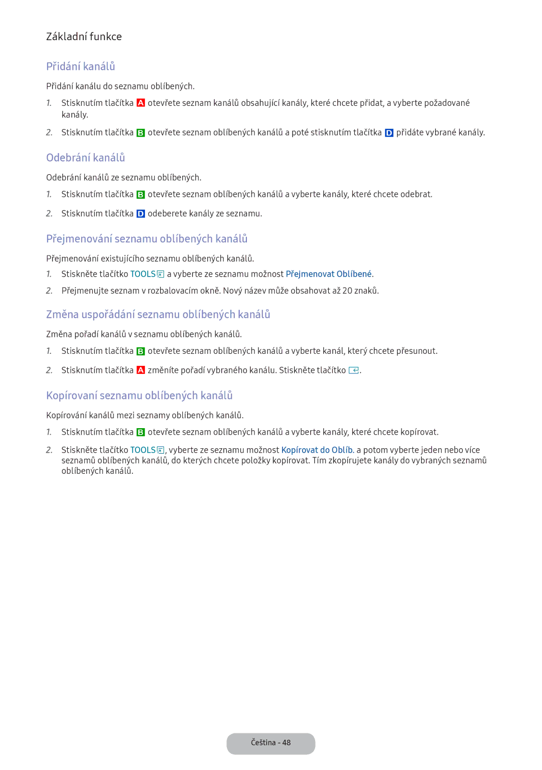 Samsung LT24D391EI/EN, LT22E390EI/EN manual Přidání kanálů, Odebrání kanálů, Přejmenování seznamu oblíbených kanálů 