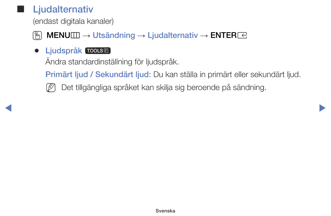 Samsung LT28E310EXQ/XE, LT24E310EXQ/XE, LT32E310EXQ/XE manual OO MENUm → Utsändning → Ljudalternativ → Entere Ljudspråk t 