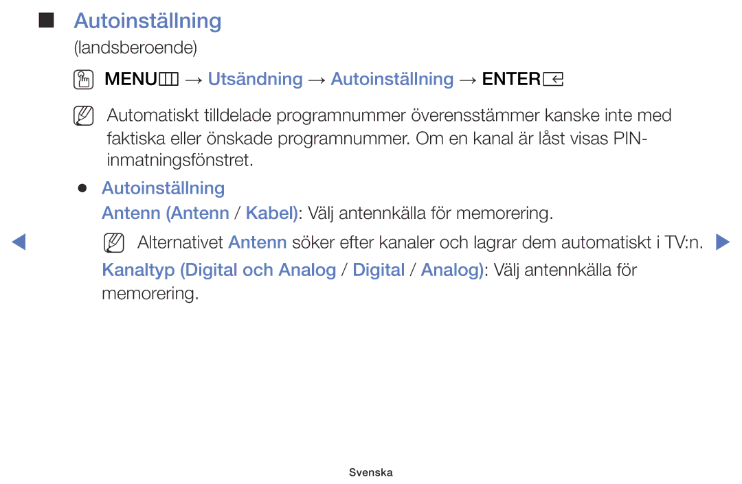 Samsung LT32E310EX/XE, LT24E310EXQ/XE, LT32E310EXQ/XE, LT24E310EX/XE OO MENUm → Utsändning → Autoinställning → Entere 